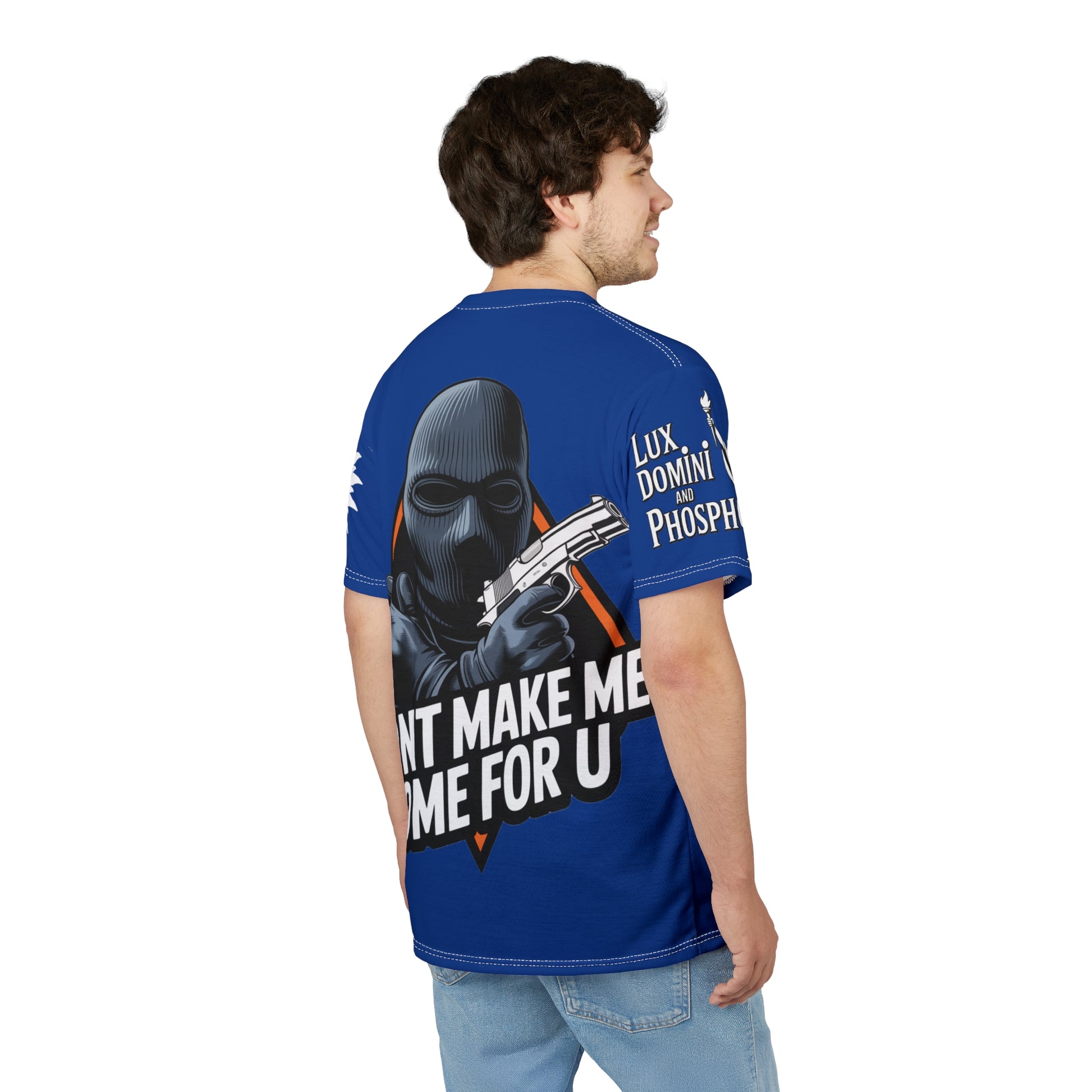 Dont Make Me come for you -  LD&P Apparel Design blue