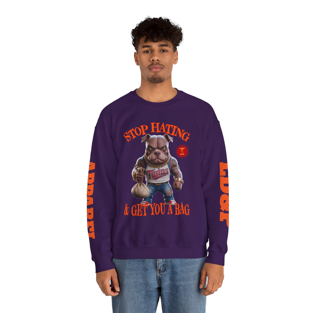 Unisex Sweatshirt Stop Hating LD&P Apparel Design