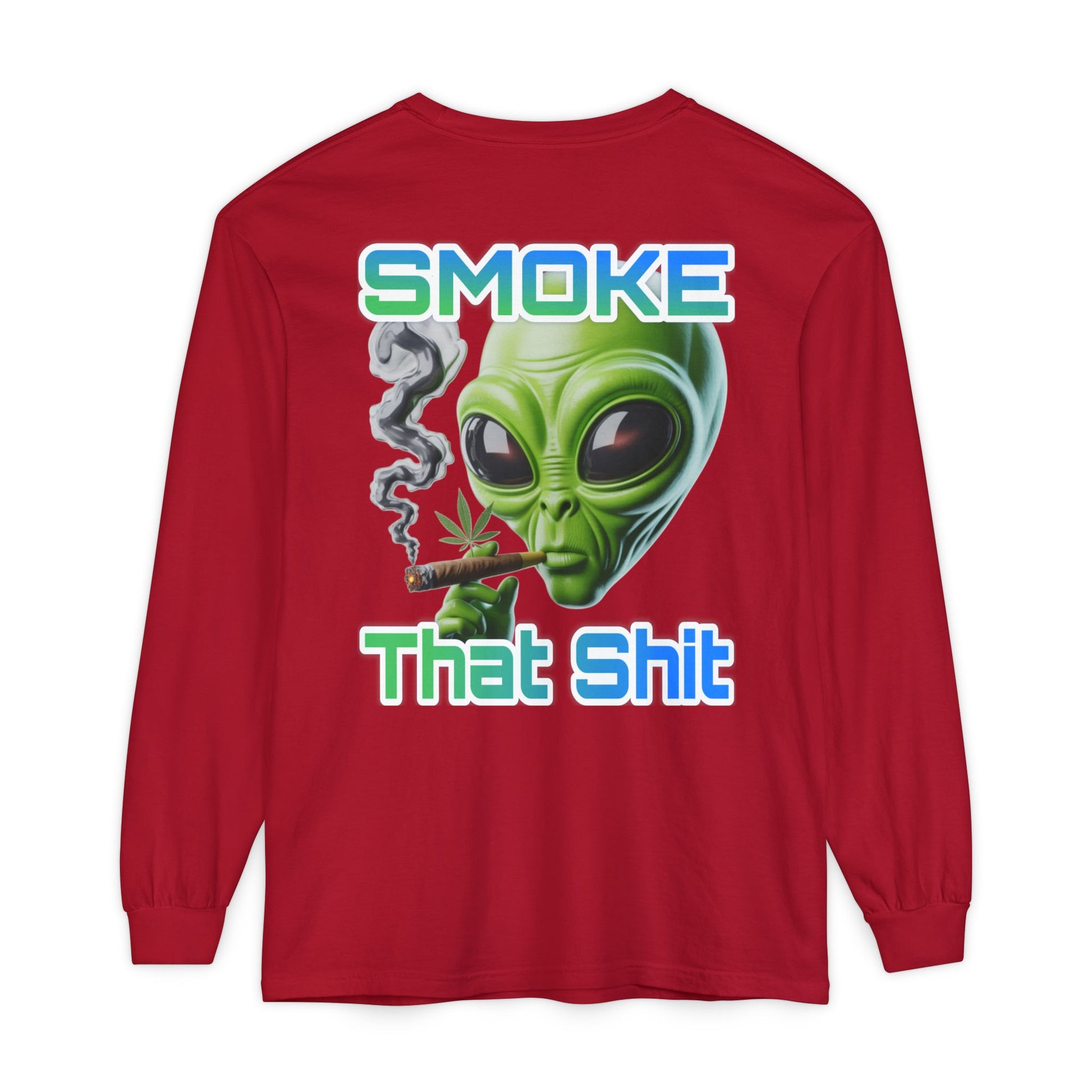 Smoke that Unisex Long Sleeve T-Shirt