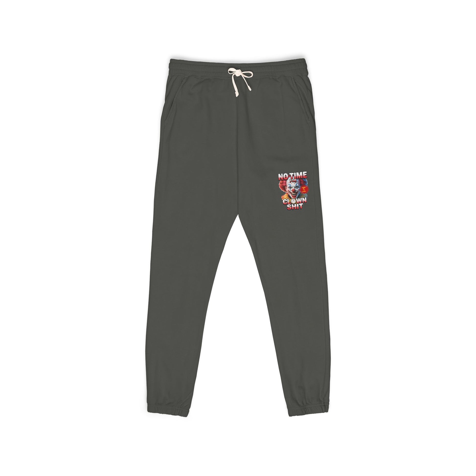 Graphic Sweatpants — 'No Time For Clown Shit Joggers