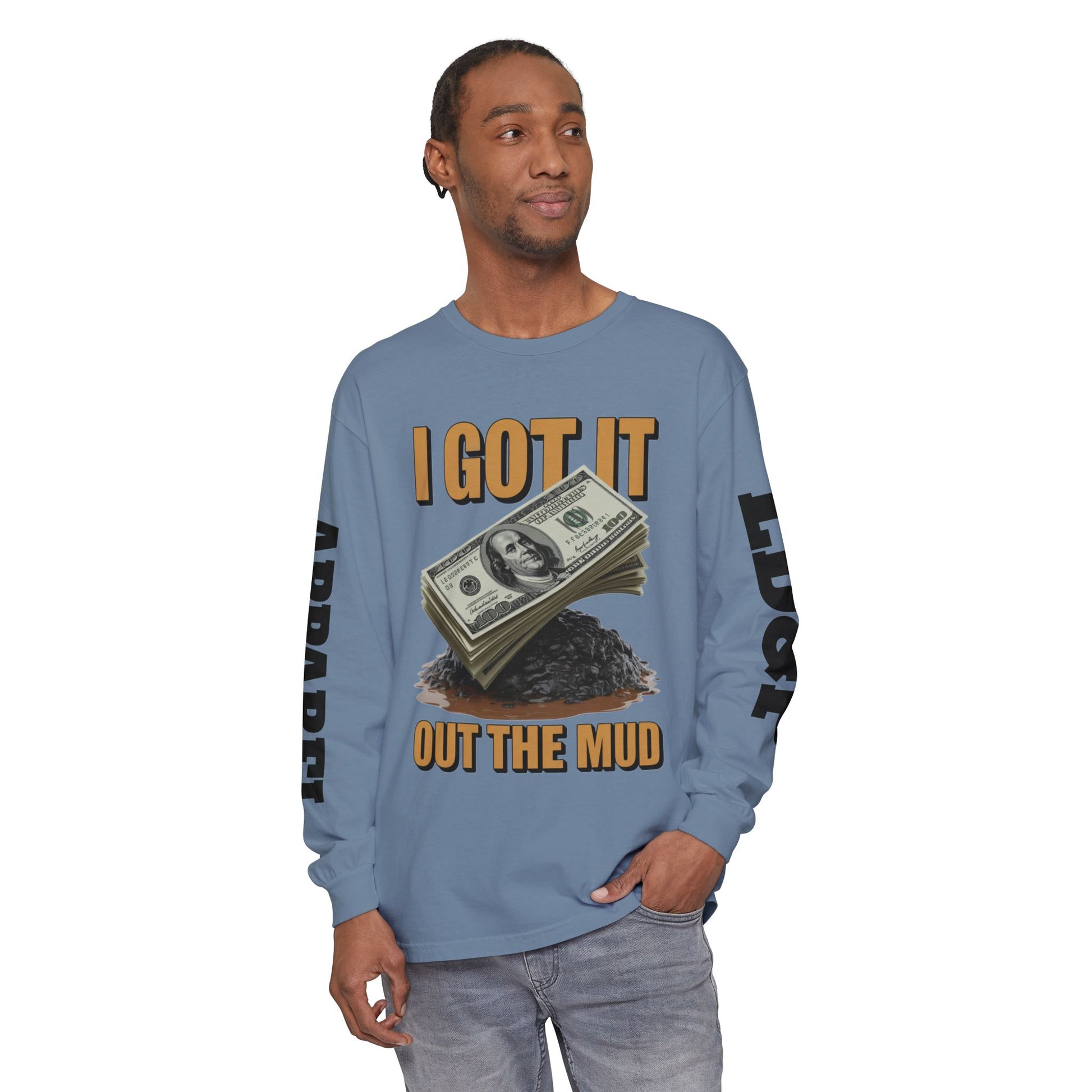 I Got It Out The Mud Long Sleeve T-Shirt LD&P APPAREL DESIGN