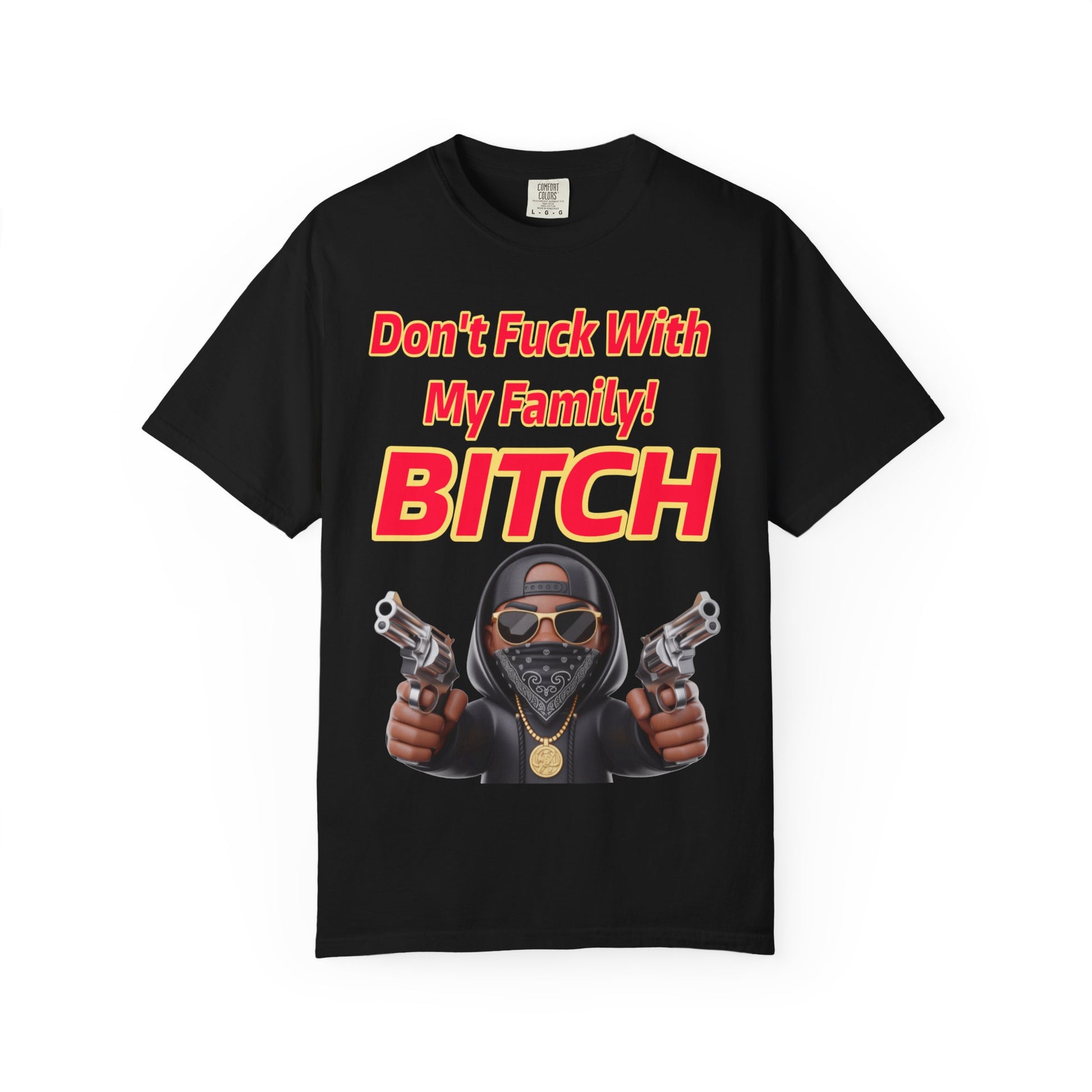 Unisex T-shirt - Don't Fuck with My Family Design