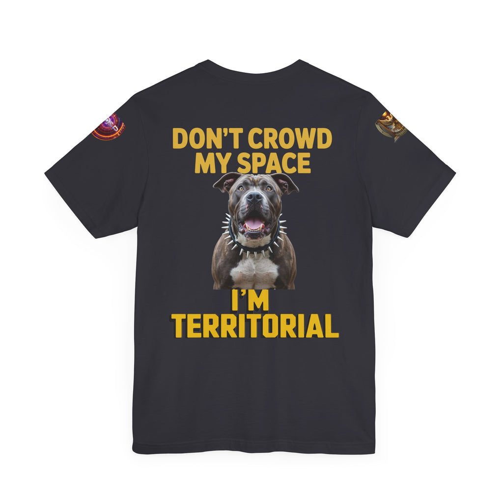 T-Shirt - Dont Crowd My Space