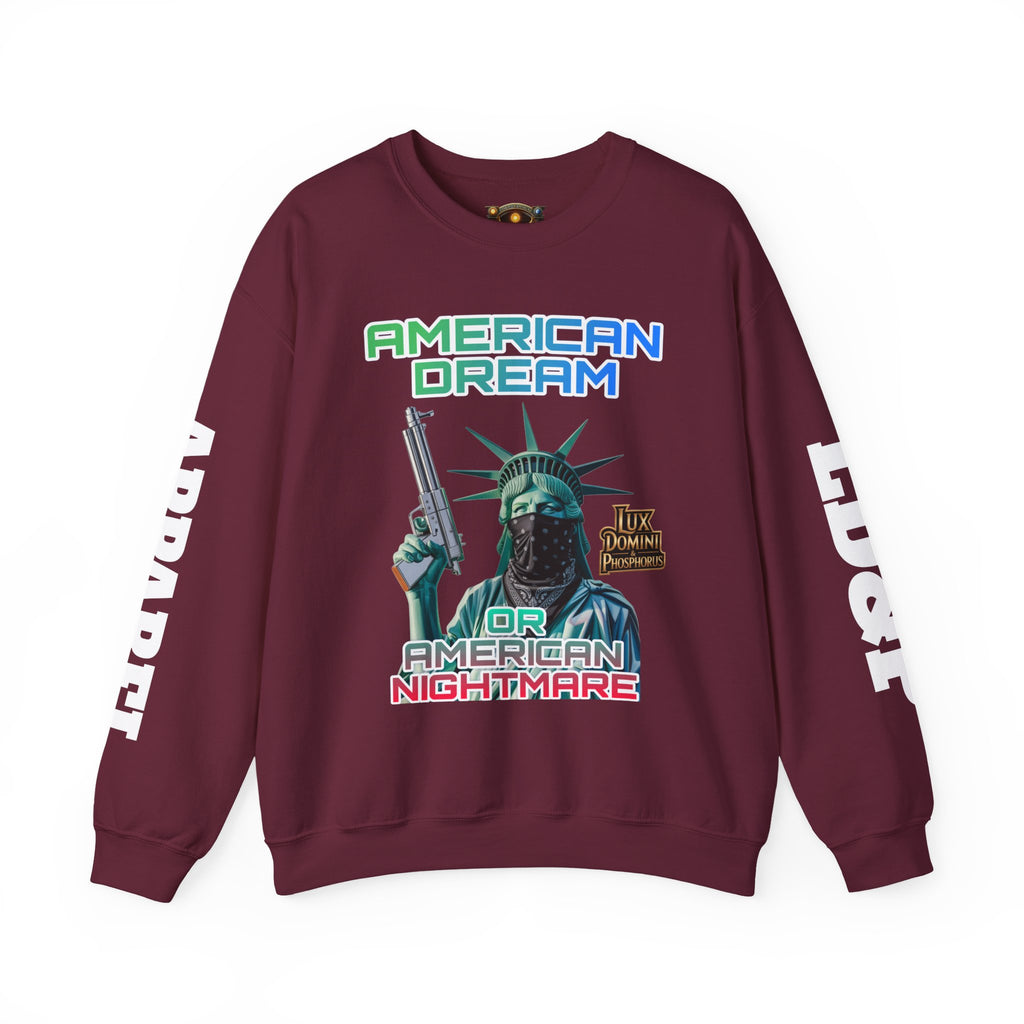Sweatshirt - American Dream or Nightmare LD&P Apparel Design