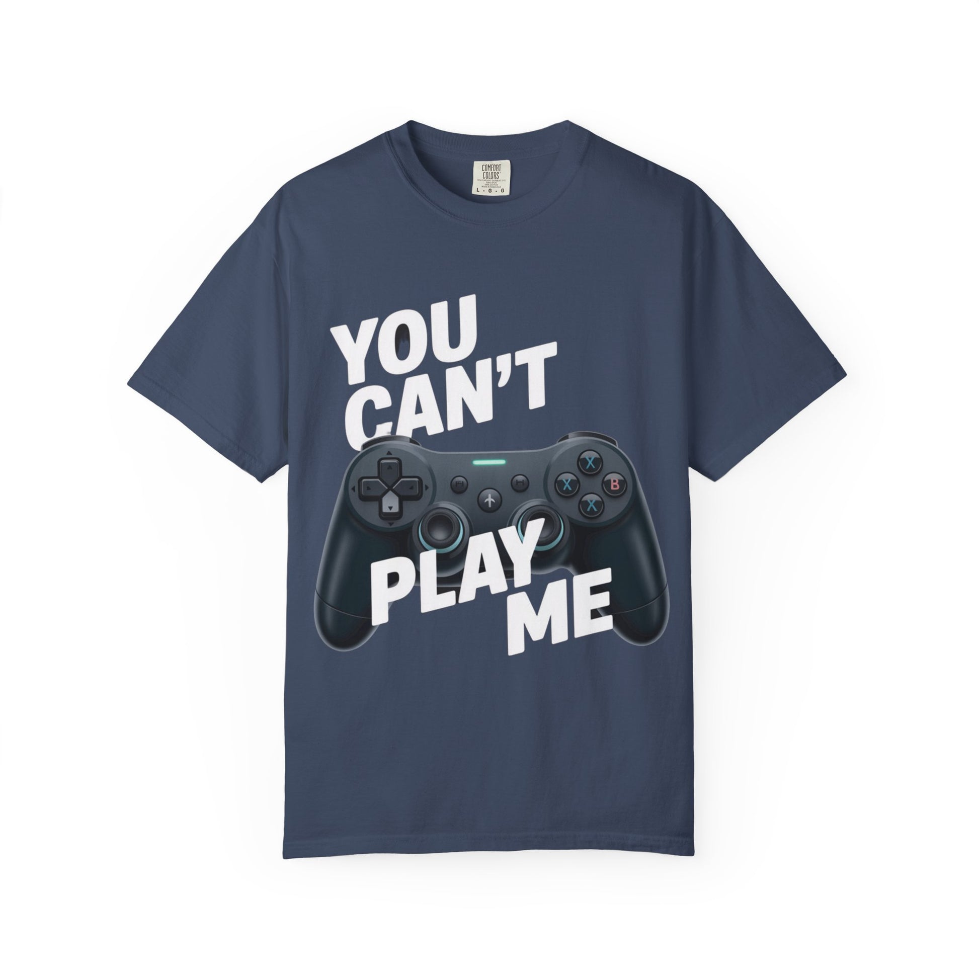 T-Shirt - 'You can't play me' Unisex Garment-Dyed Tee