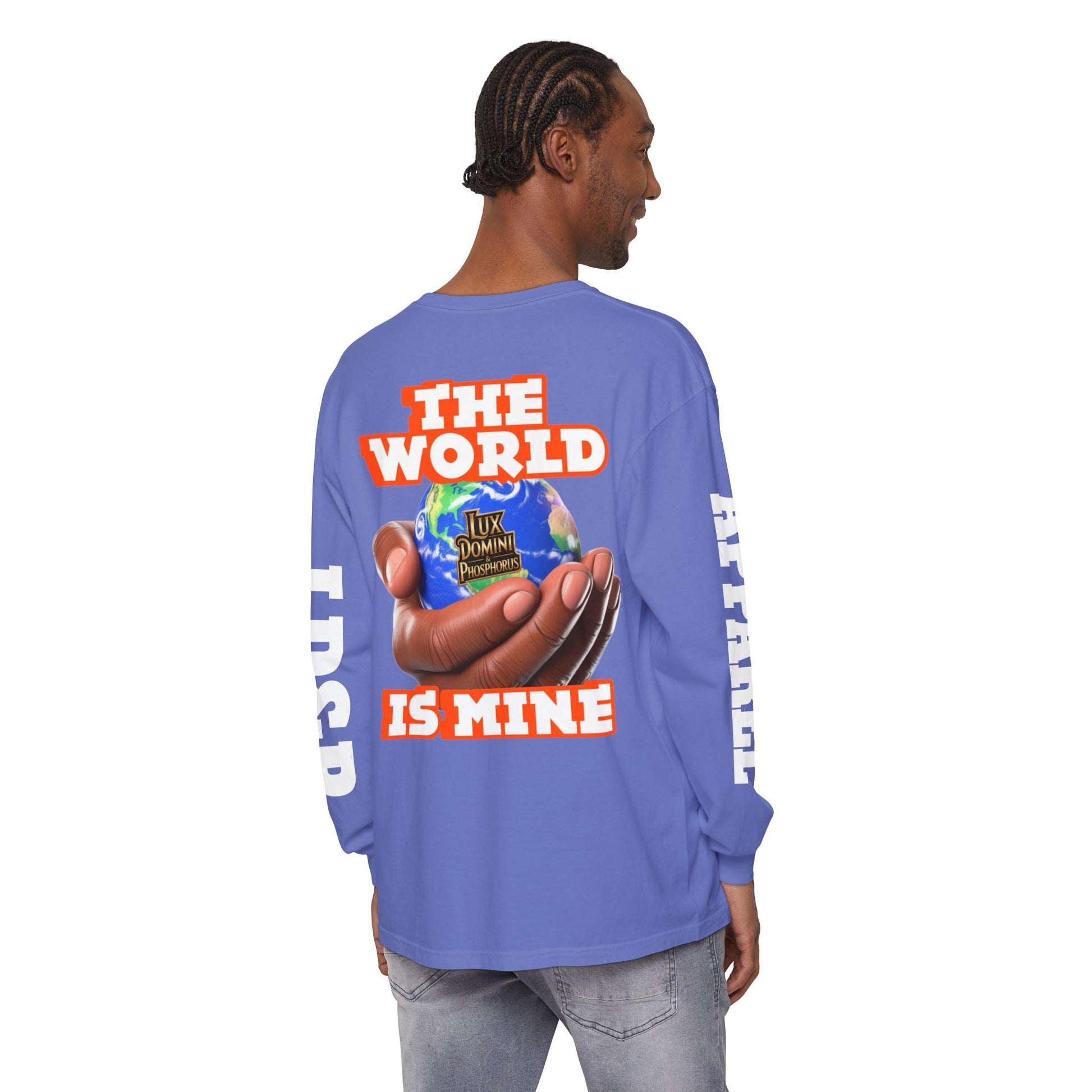 The World Is Mine Design Long Sleeve T-Shirt LD&P APPAREL DESIGN
