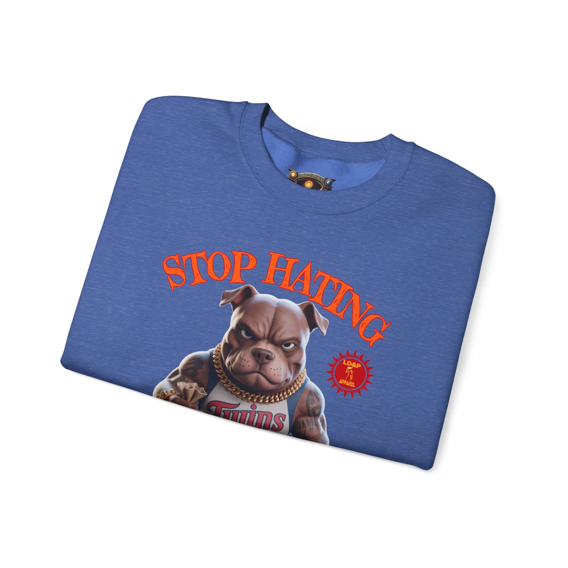 Unisex Sweatshirt Stop Hating LD&P Apparel Design