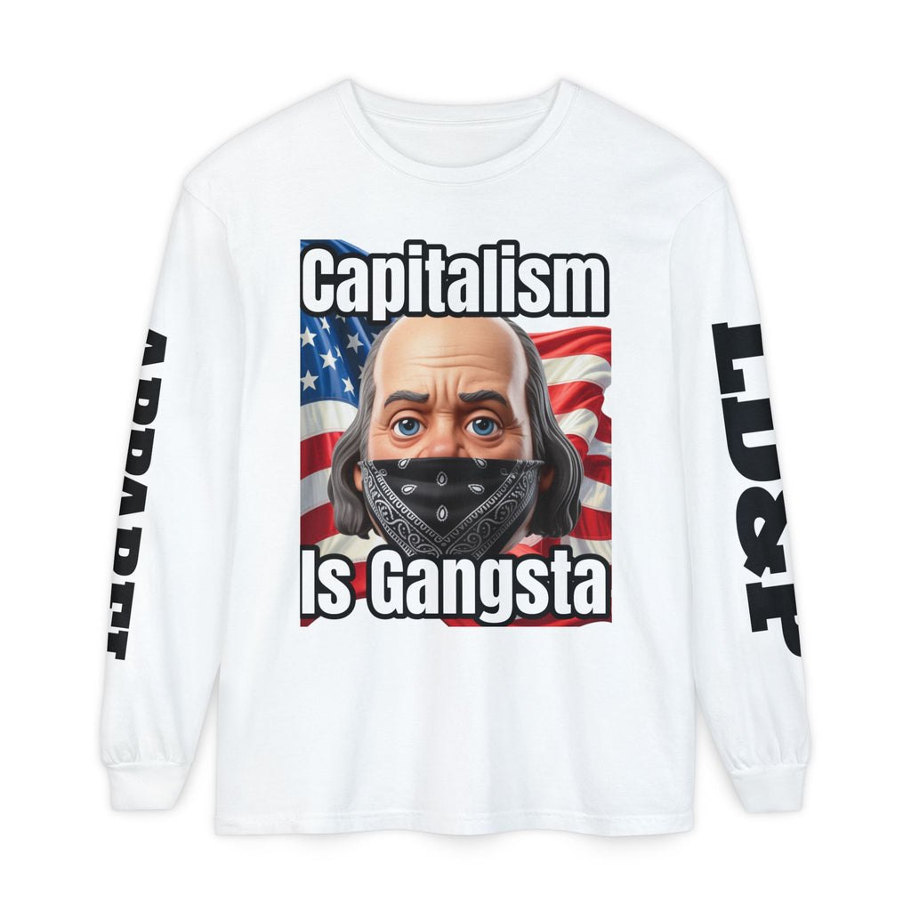 Capitalism is Gangsta Long Sleeve T-Shirt