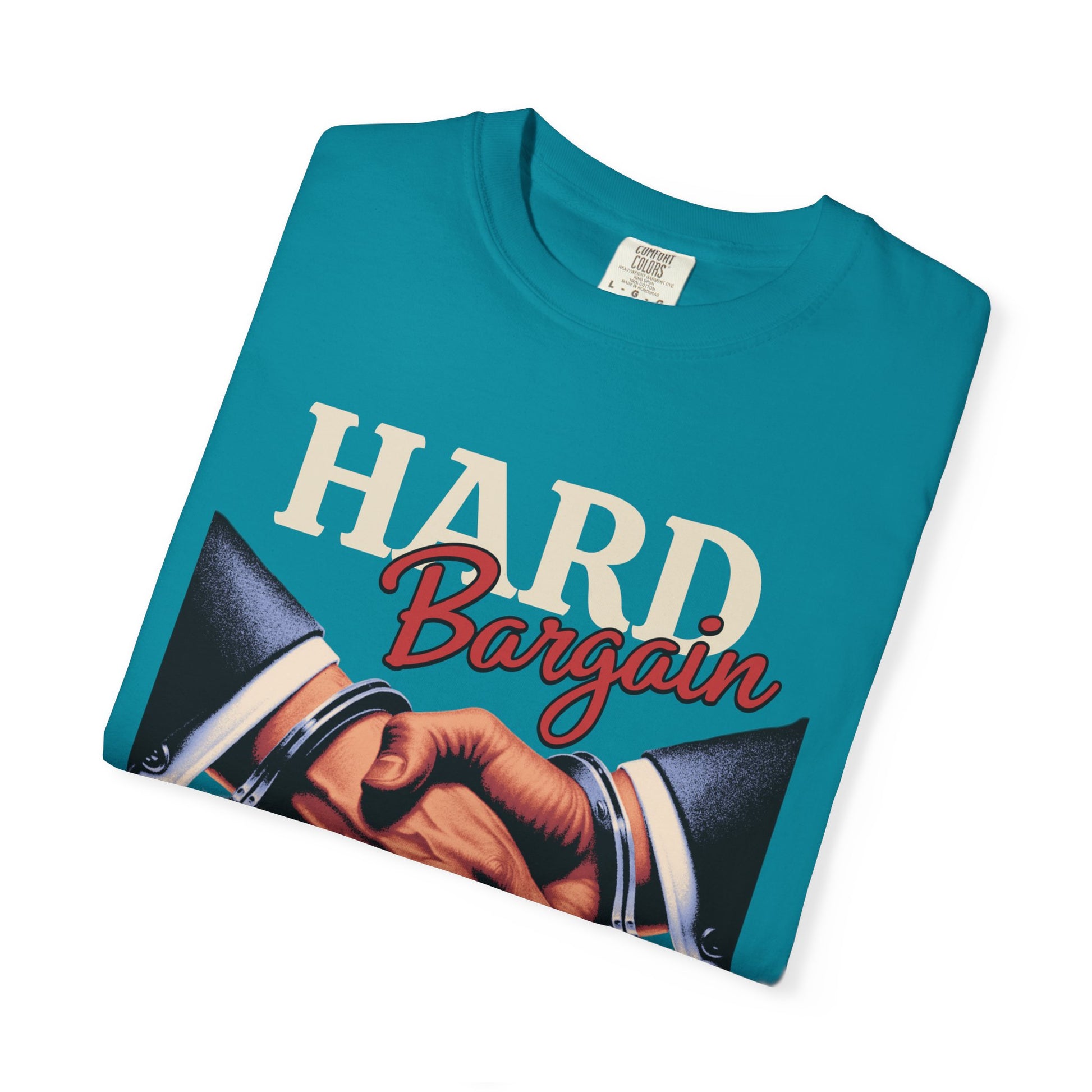 Garment-Dyed T-shirt Hard Bargain Graphic Tee