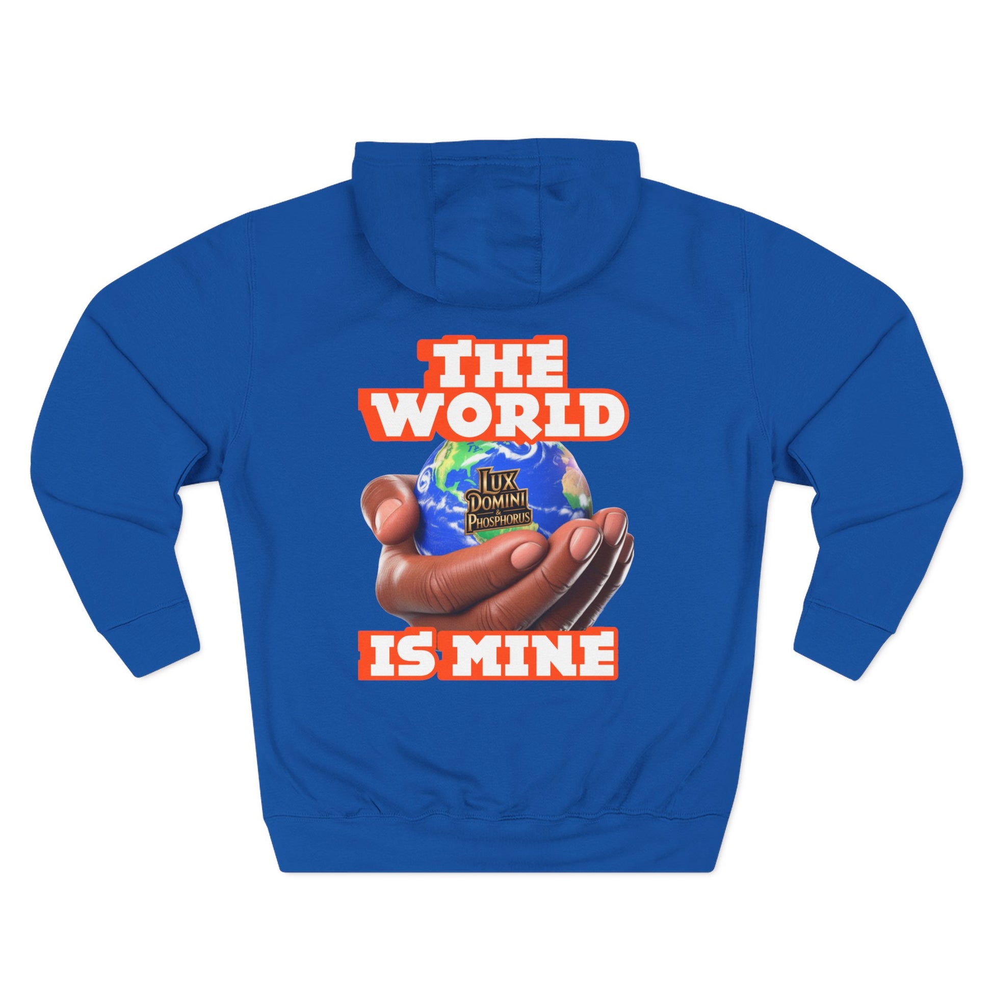 Hoodie - Lux Domini and Phosphorus The World Is Mine Design