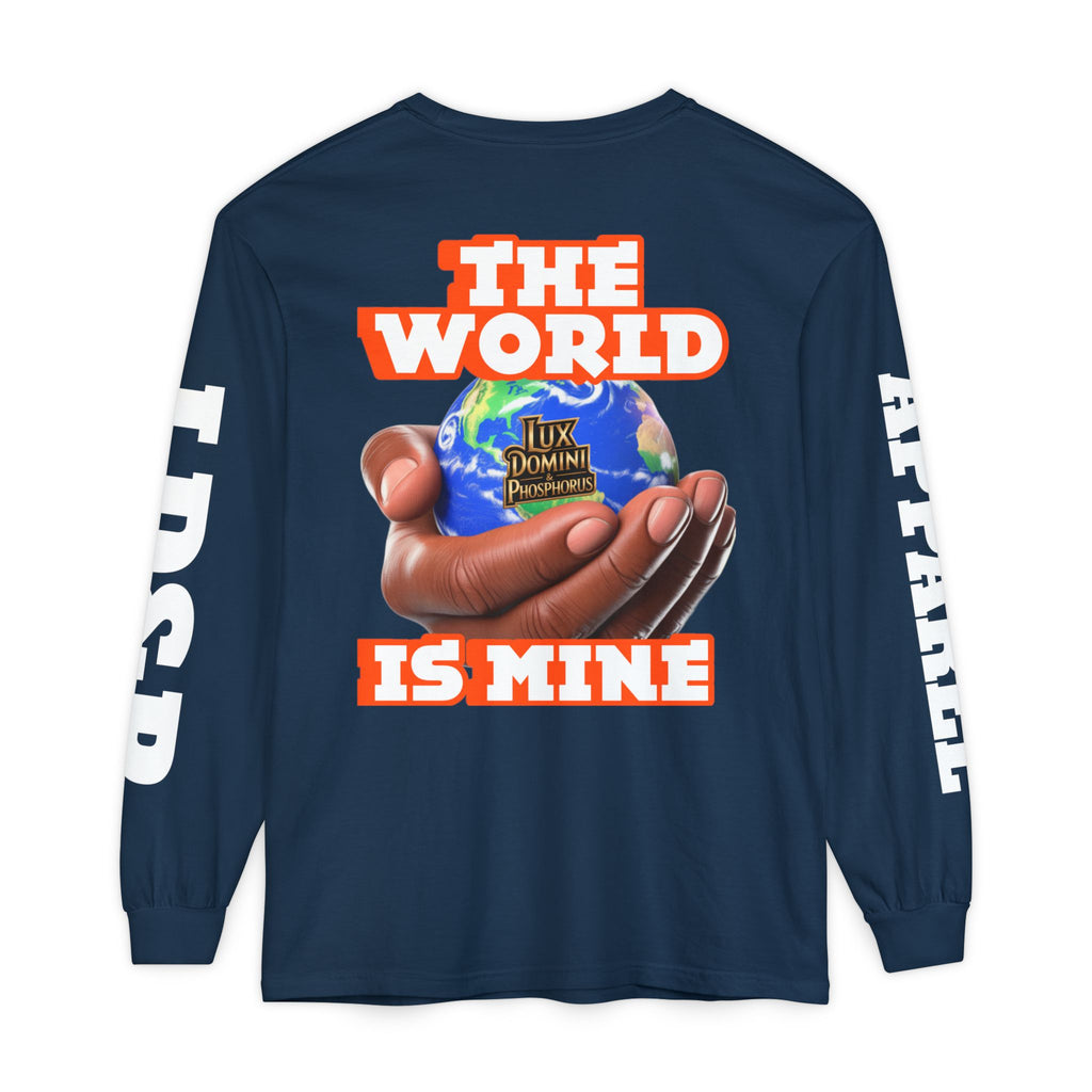 The World Is Mine Design Long Sleeve T-Shirt LD&P APPAREL DESIGN