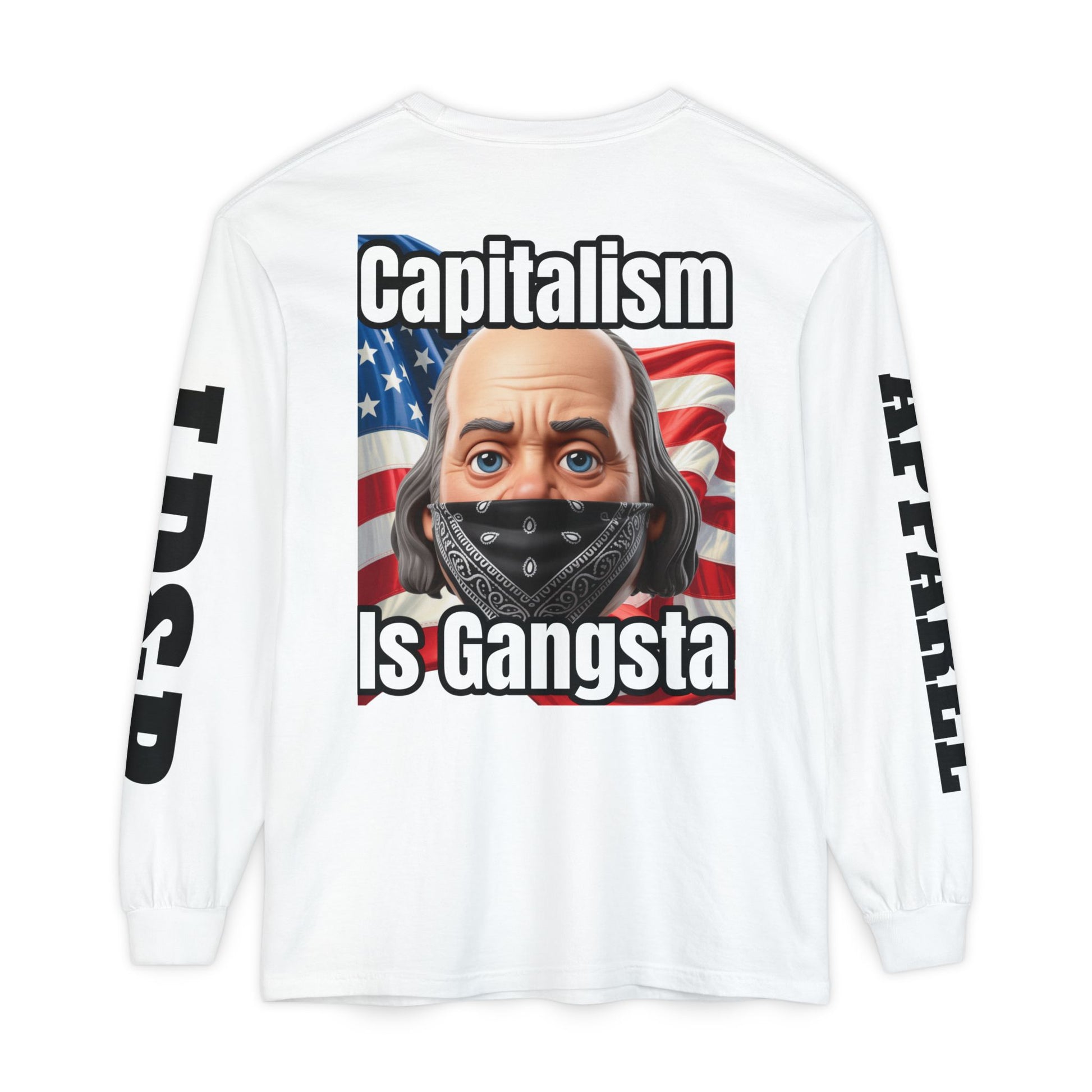 Capitalism is Gangsta Long Sleeve T-Shirt