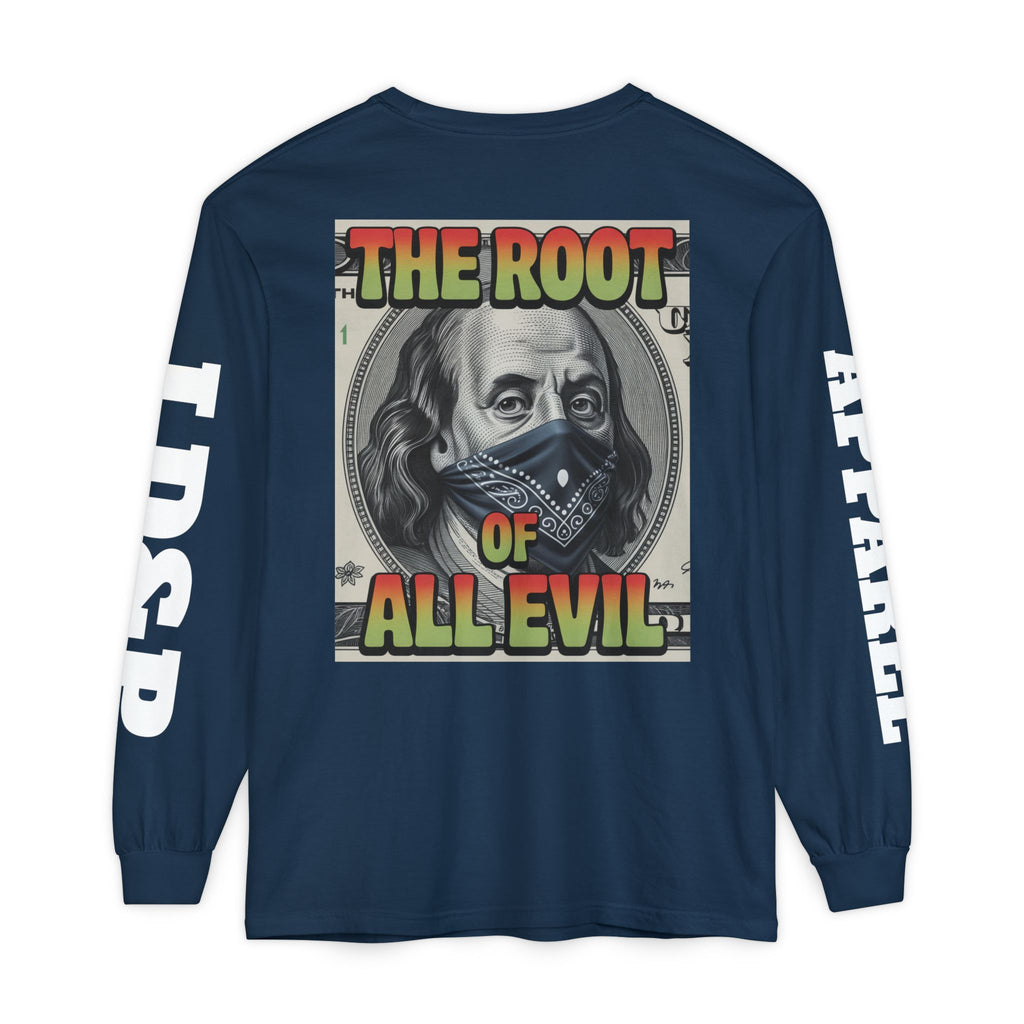 Garment-Dyed Long Sleeve T-Shirt The Root of Evil