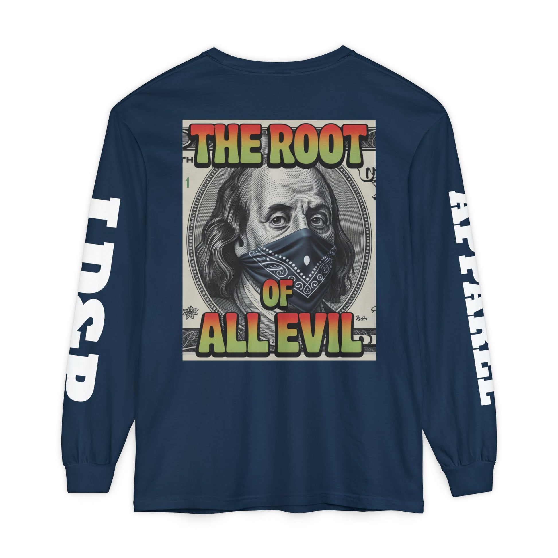 Garment-Dyed Long Sleeve T-Shirt The Root of Evil