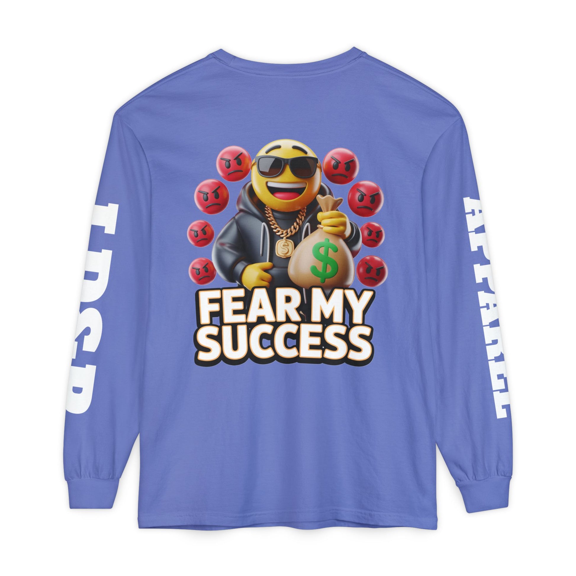 Fear My Success Long Sleeve T-Shirt