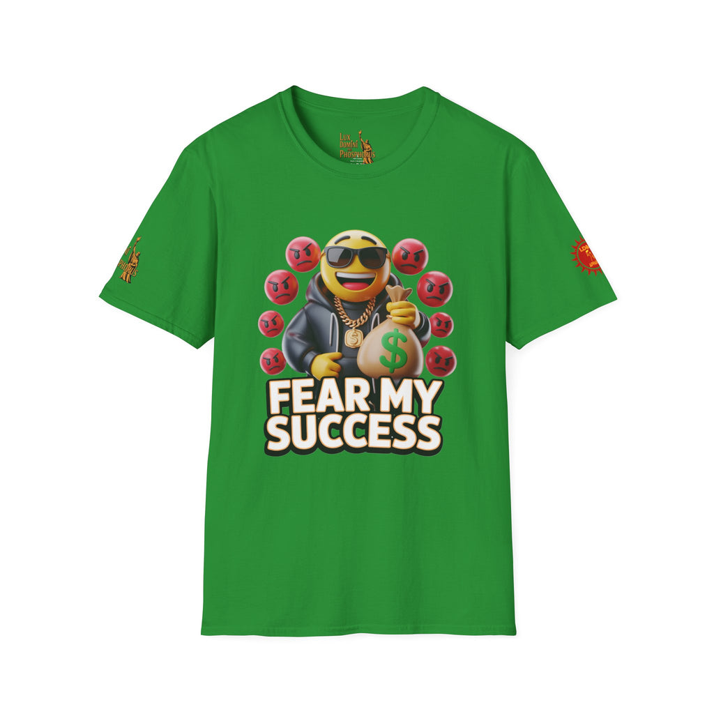 Fear My Success T-Shirt