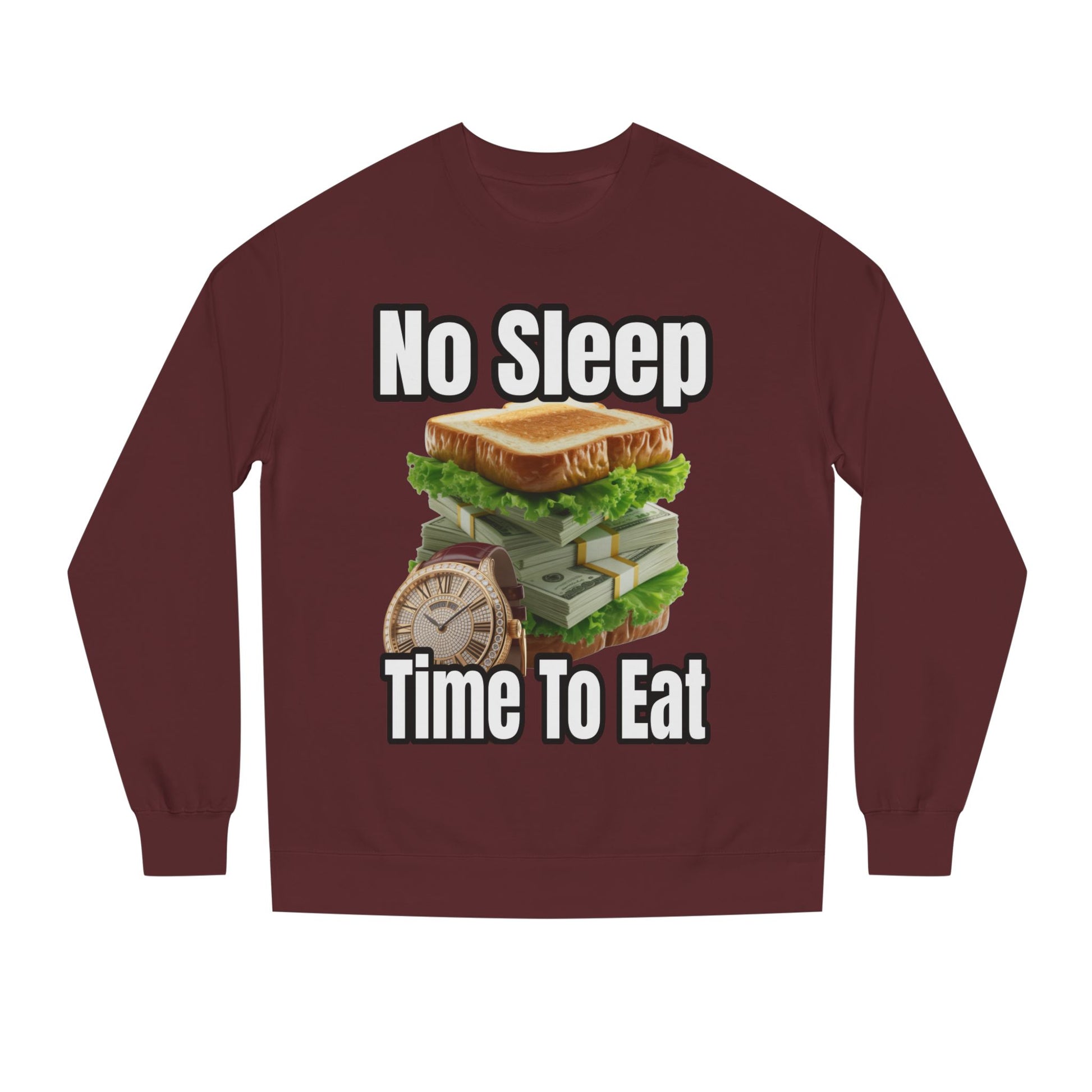 Unisex Sweatshirt No Sleep Time To Eat