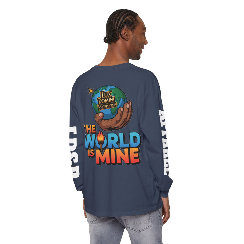 The World Is Mine Long Sleeve T-Shirt