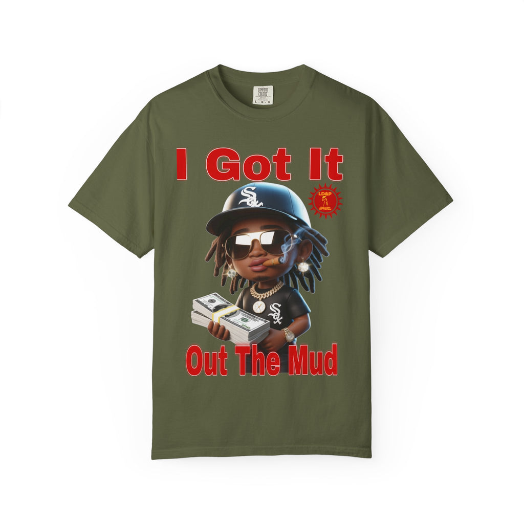 T-Shirt Out The Mud Hustler - Unisex Garment-Dyed