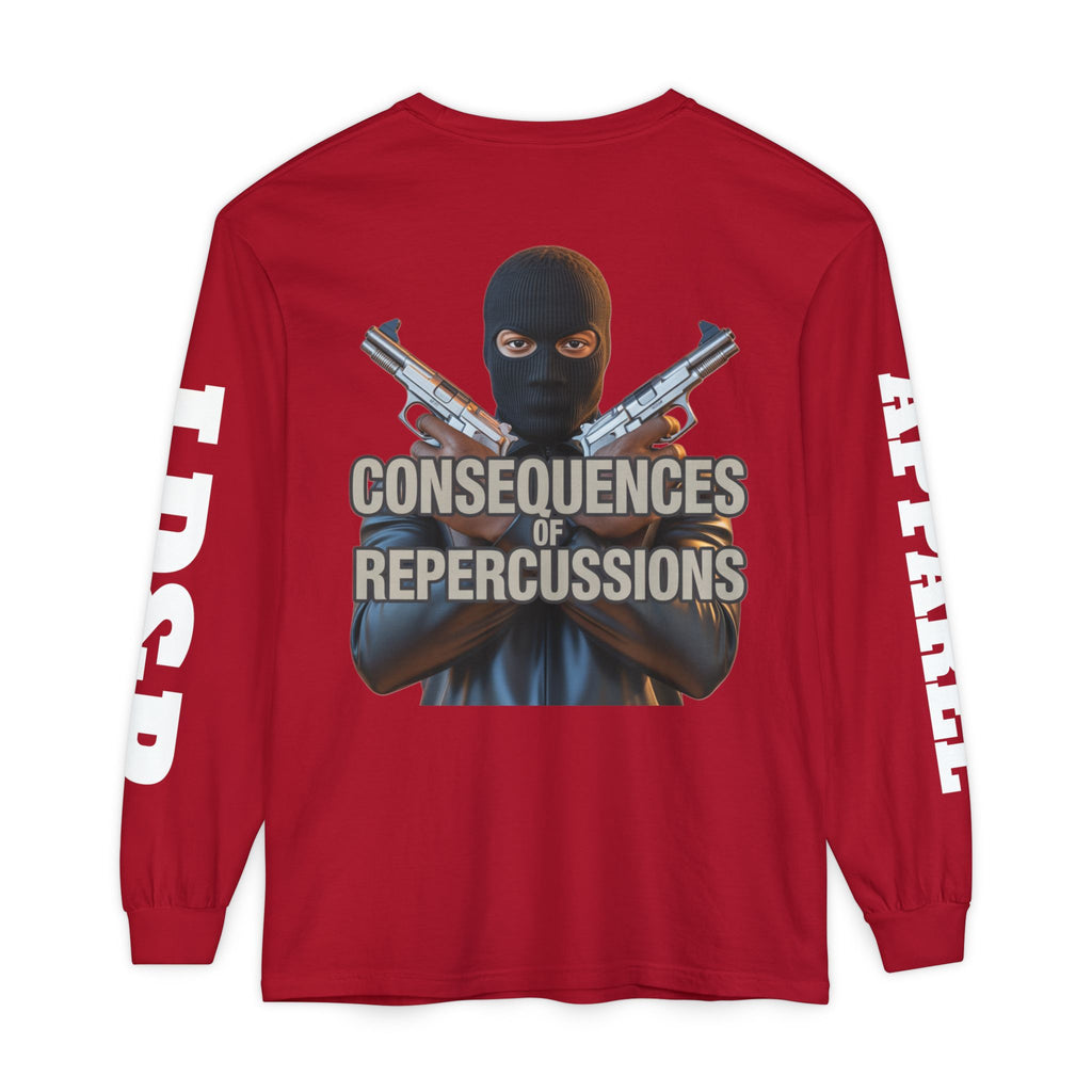 Long Sleeve T-Shirt Consciousness of Repercussions