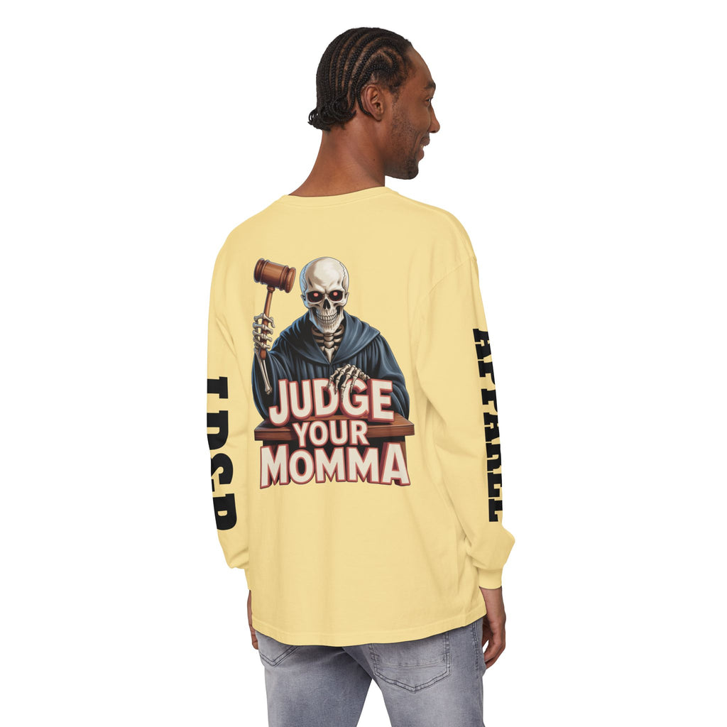 Judge Your Momma Long Sleeve T-Shirt