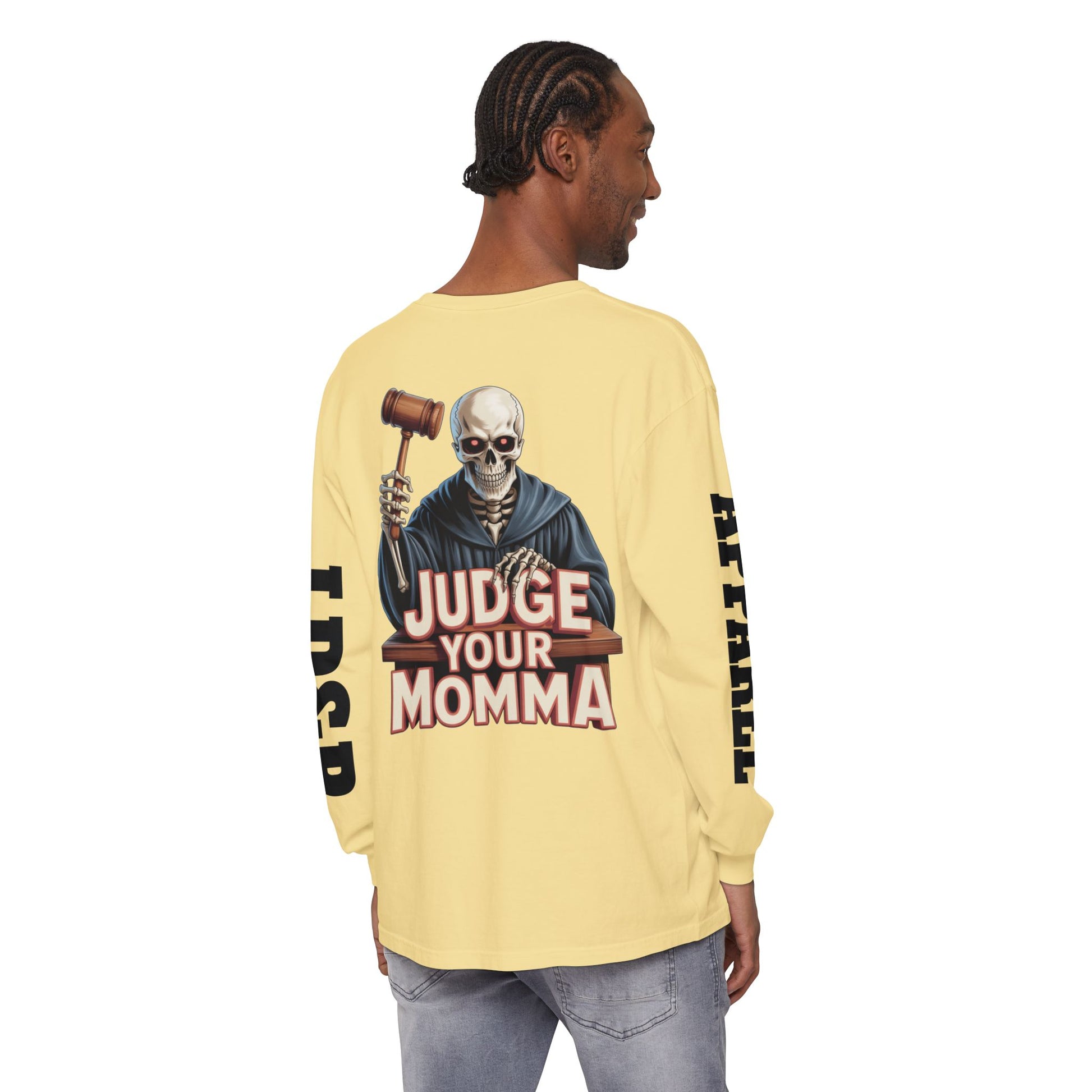 Judge Your Momma Long Sleeve T-Shirt