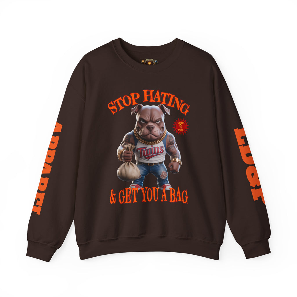 Unisex Sweatshirt Stop Hating LD&P Apparel Design