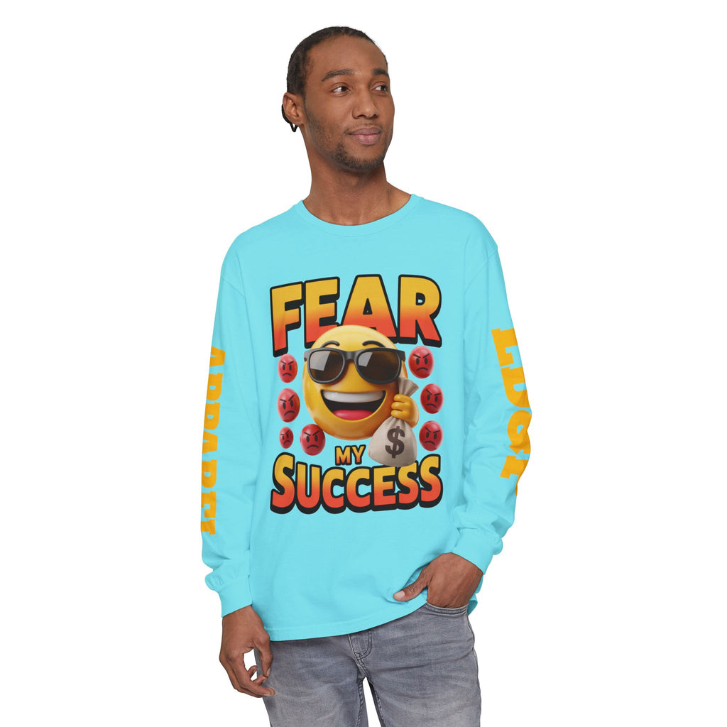 Fear My Success Long Sleeve T-Shirt