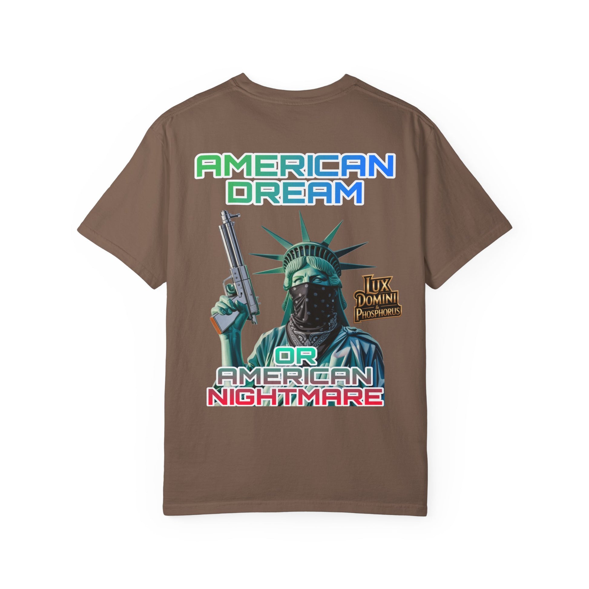 T-shirt American Dream or Nightmare Unisex Garment-Dyed