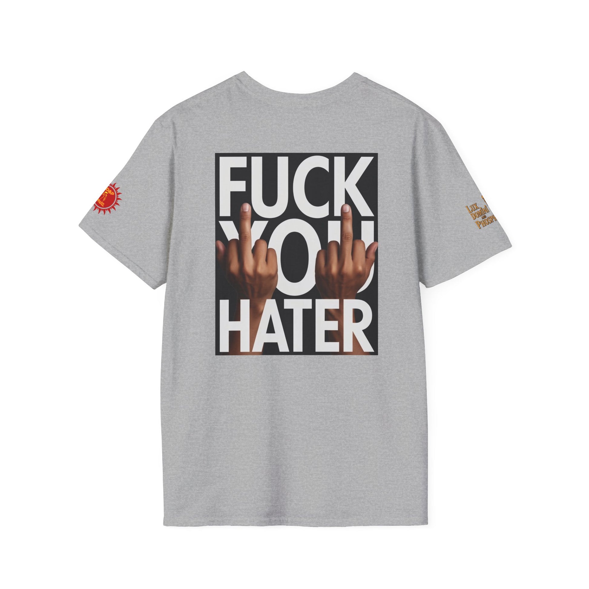 Fuck You Hater  LD&P APPAREL T‑Shirt