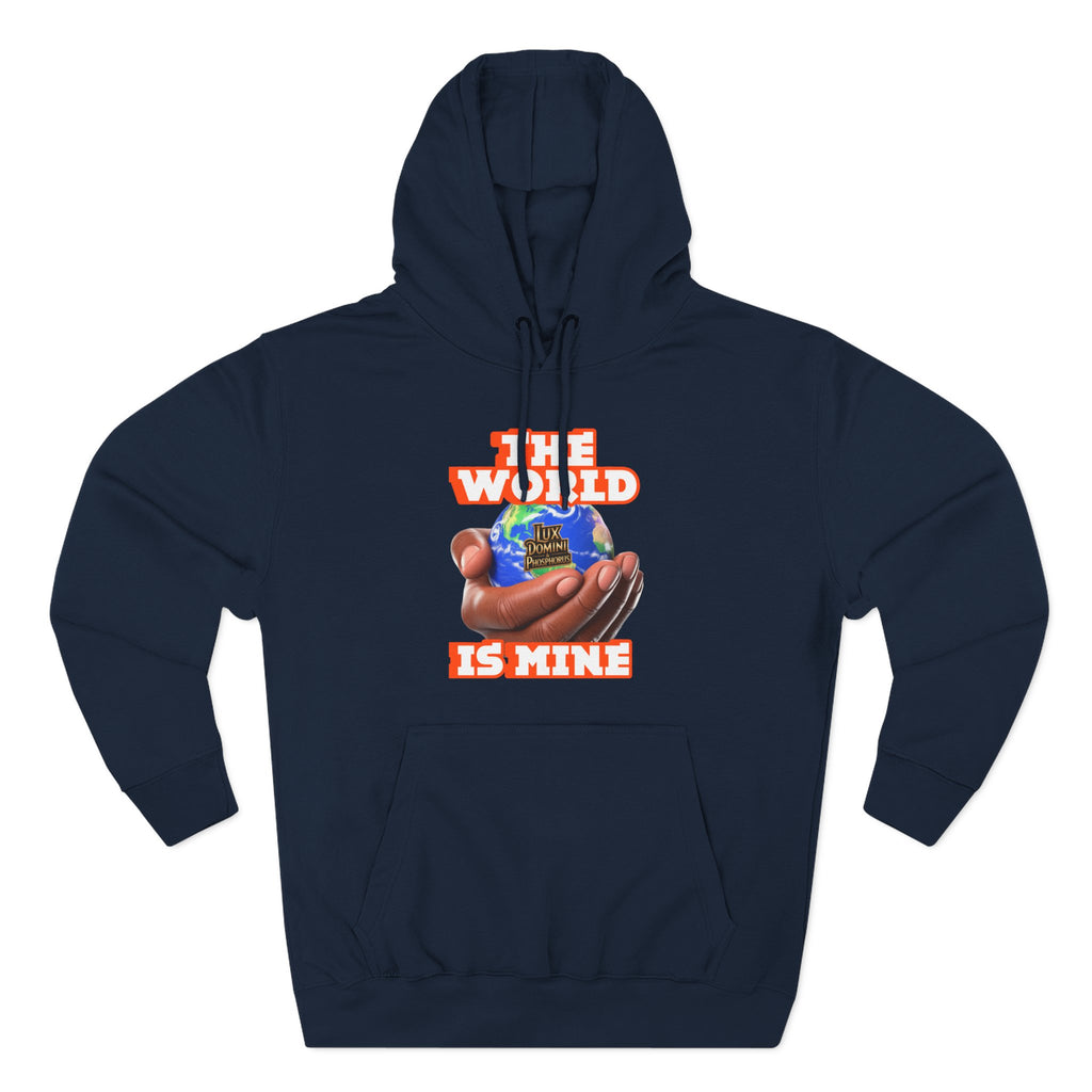 Hoodie - Lux Domini and Phosphorus The World Is Mine Design
