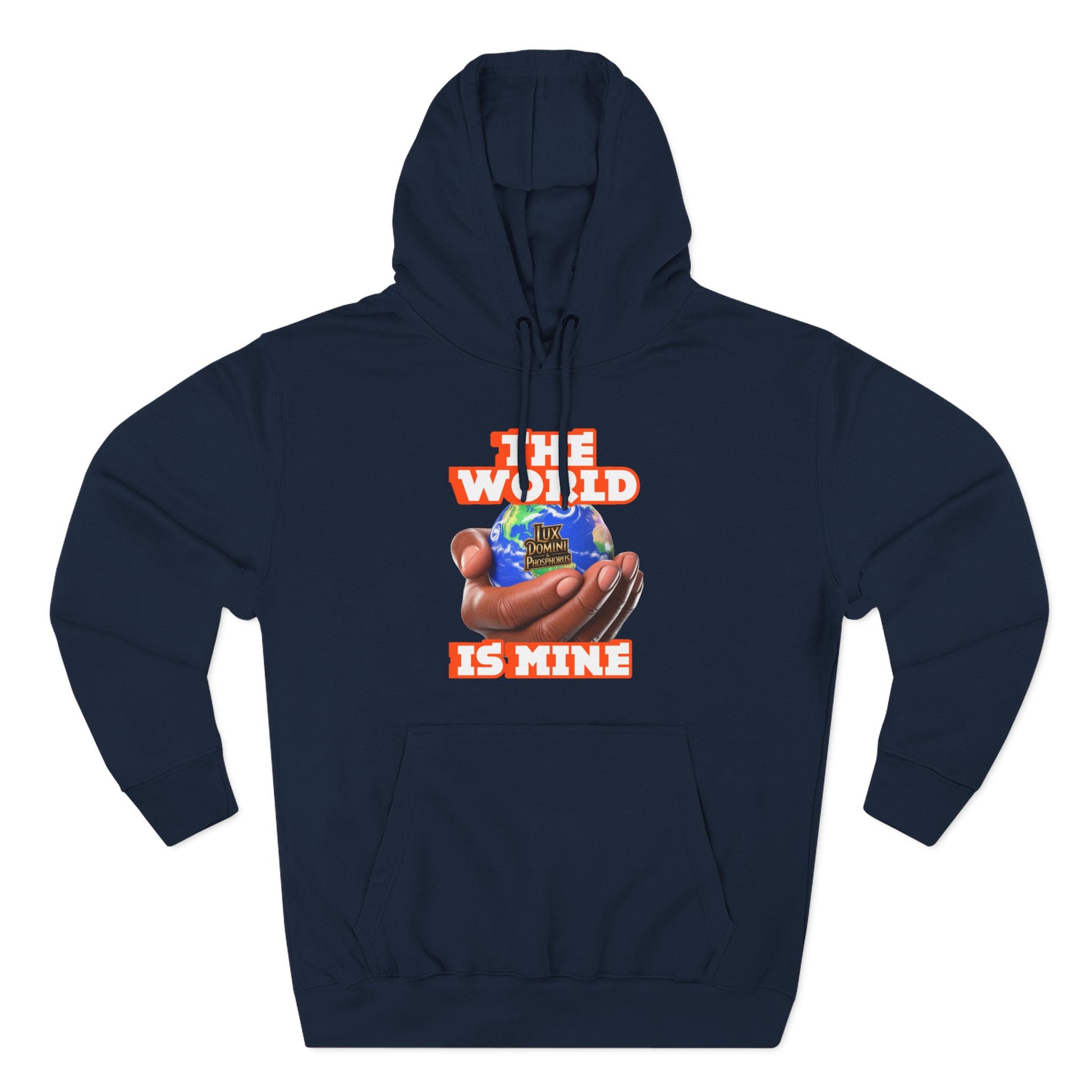 Hoodie - Lux Domini and Phosphorus The World Is Mine Design