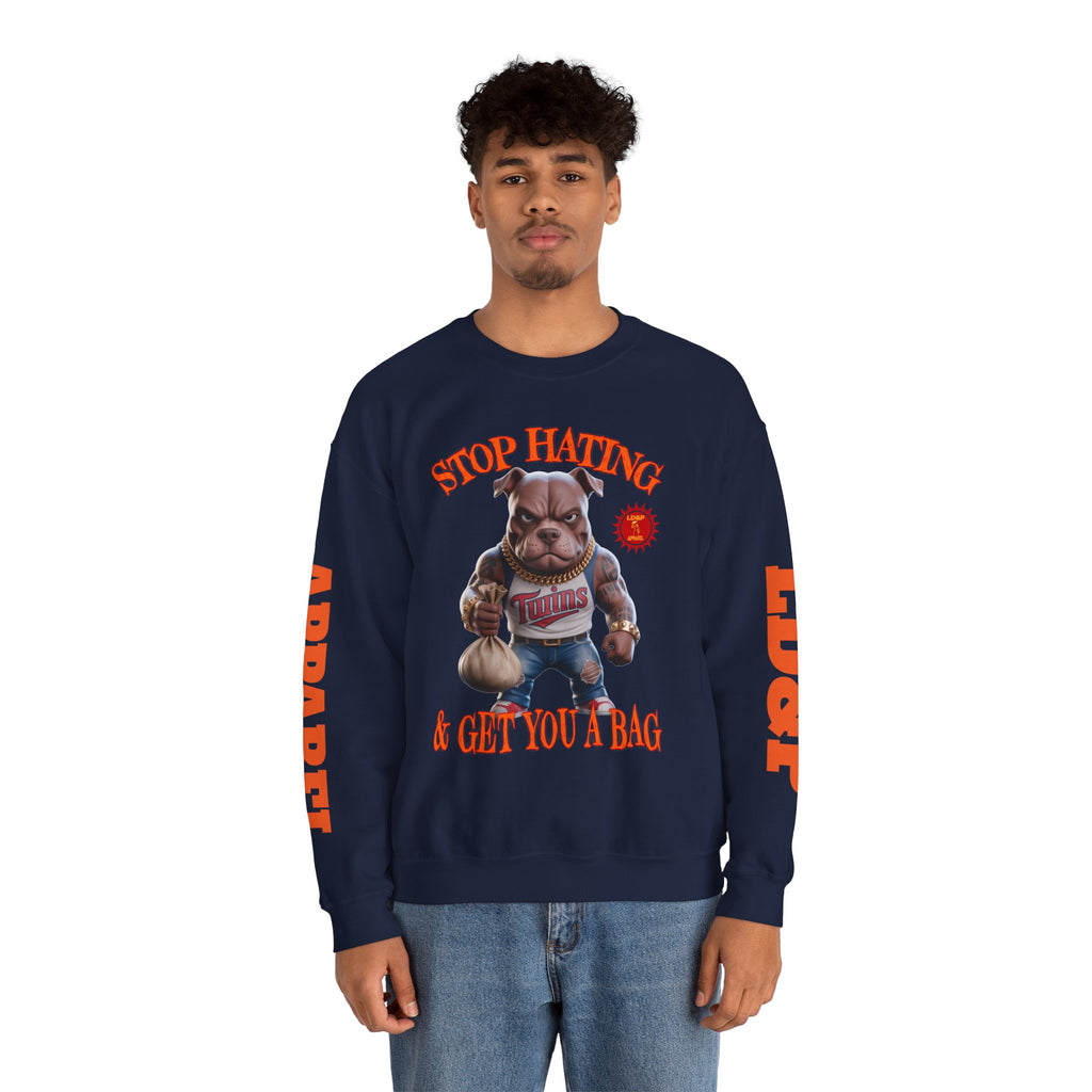 Unisex Sweatshirt Stop Hating LD&P Apparel Design