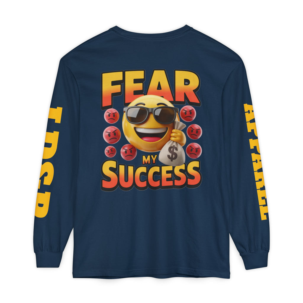 Fear My Success Long Sleeve T-Shirt