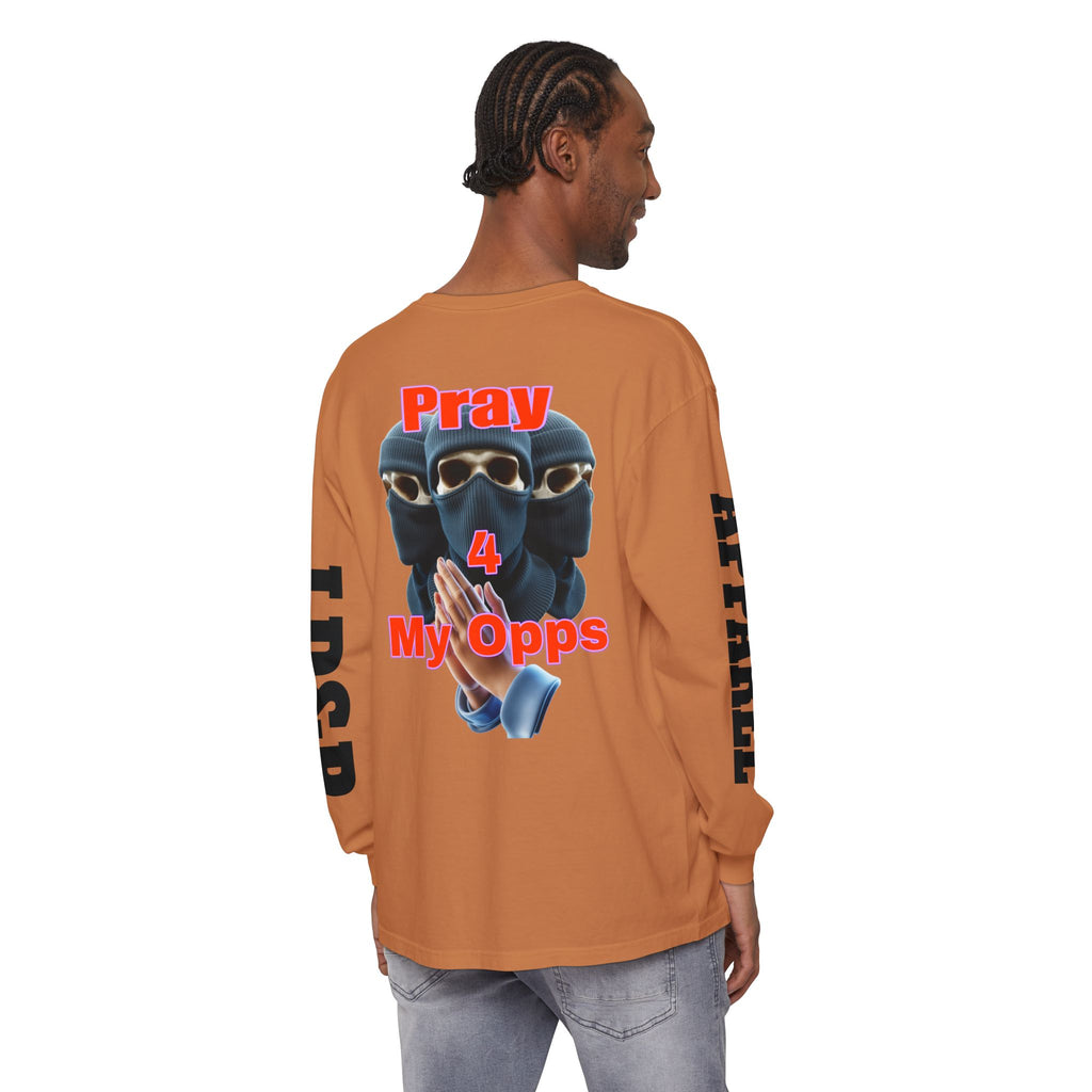 Pray 4 My Opps Long Sleeve T-Shirt - Bad Temper Design
