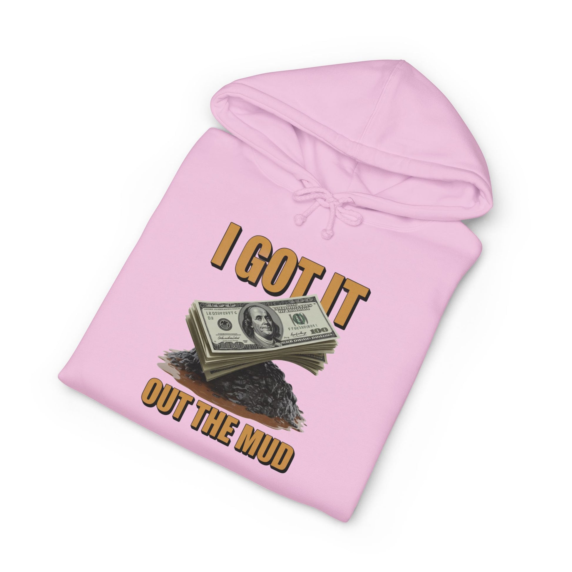 I Got It Out The Mud Hoodie — Money Stack Graphic Hoodie