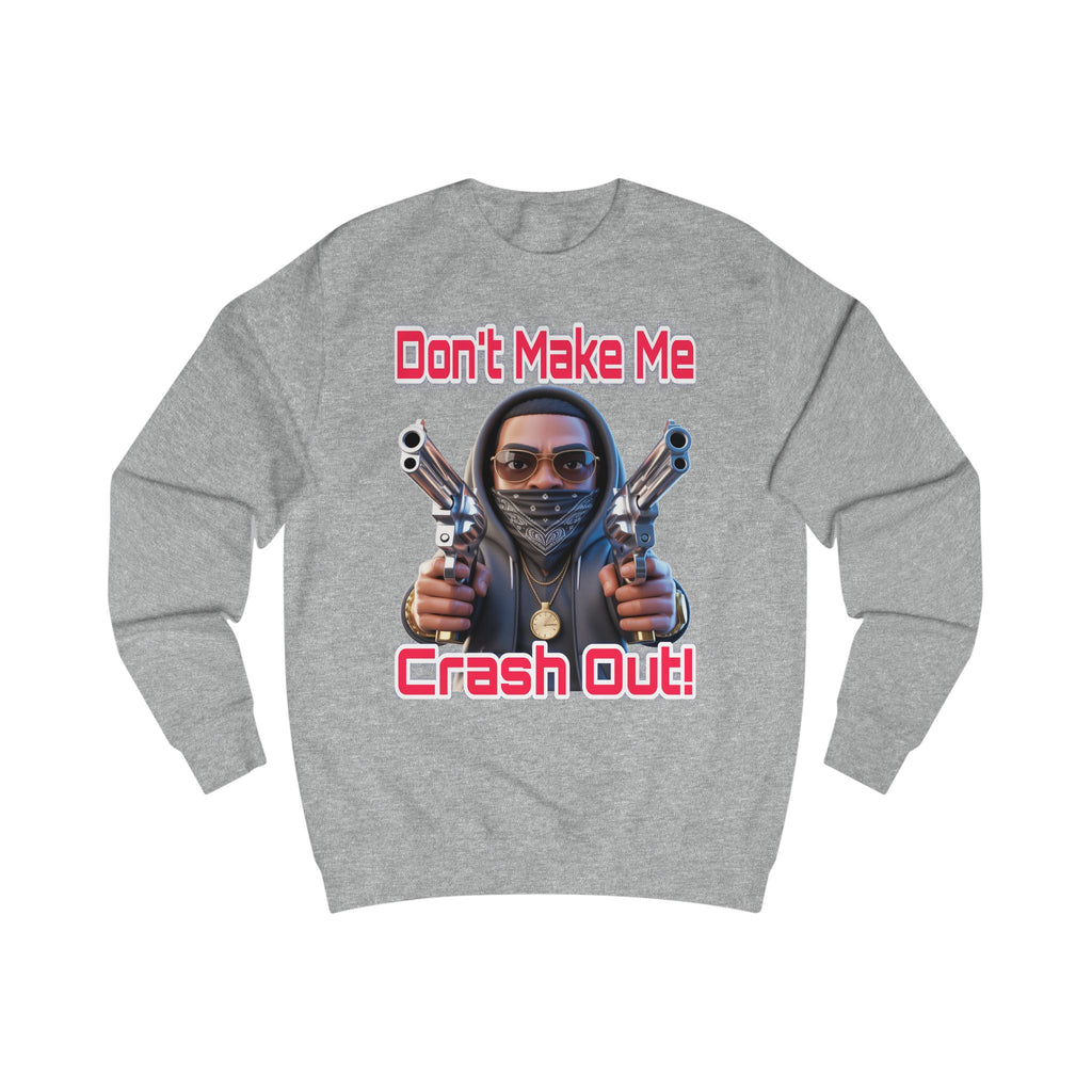 Crash Out Unisex Sweatshirt