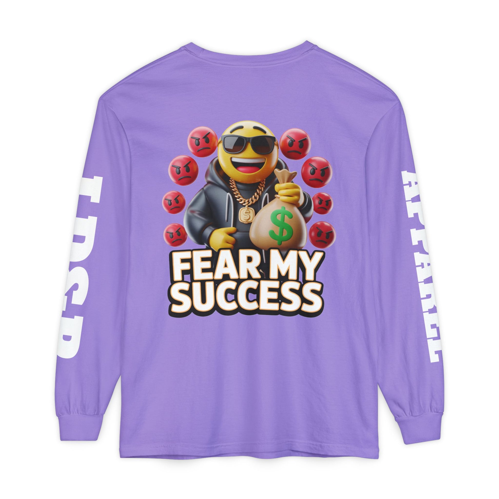 Fear My Success Long Sleeve T-Shirt