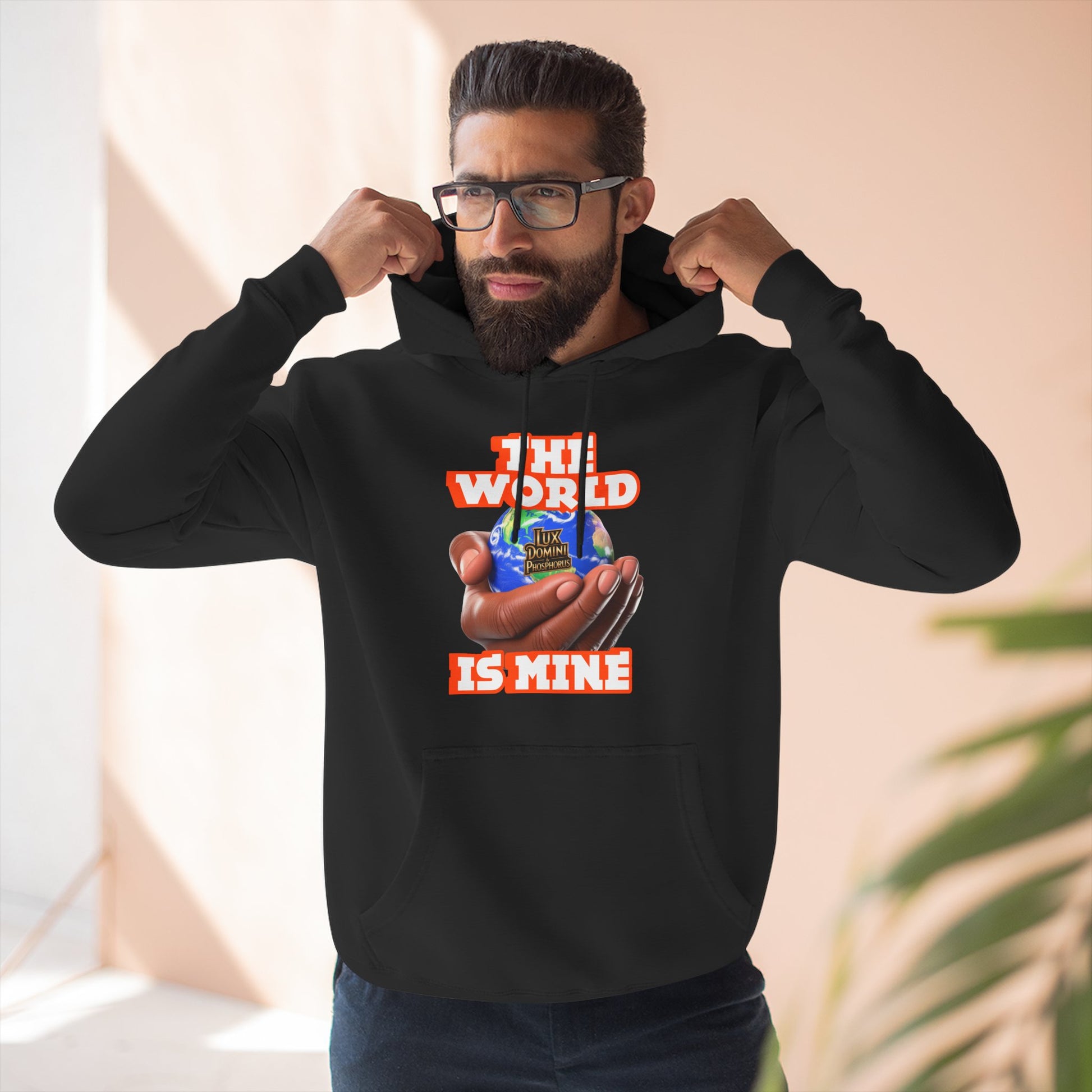 Hoodie - Lux Domini and Phosphorus The World Is Mine Design