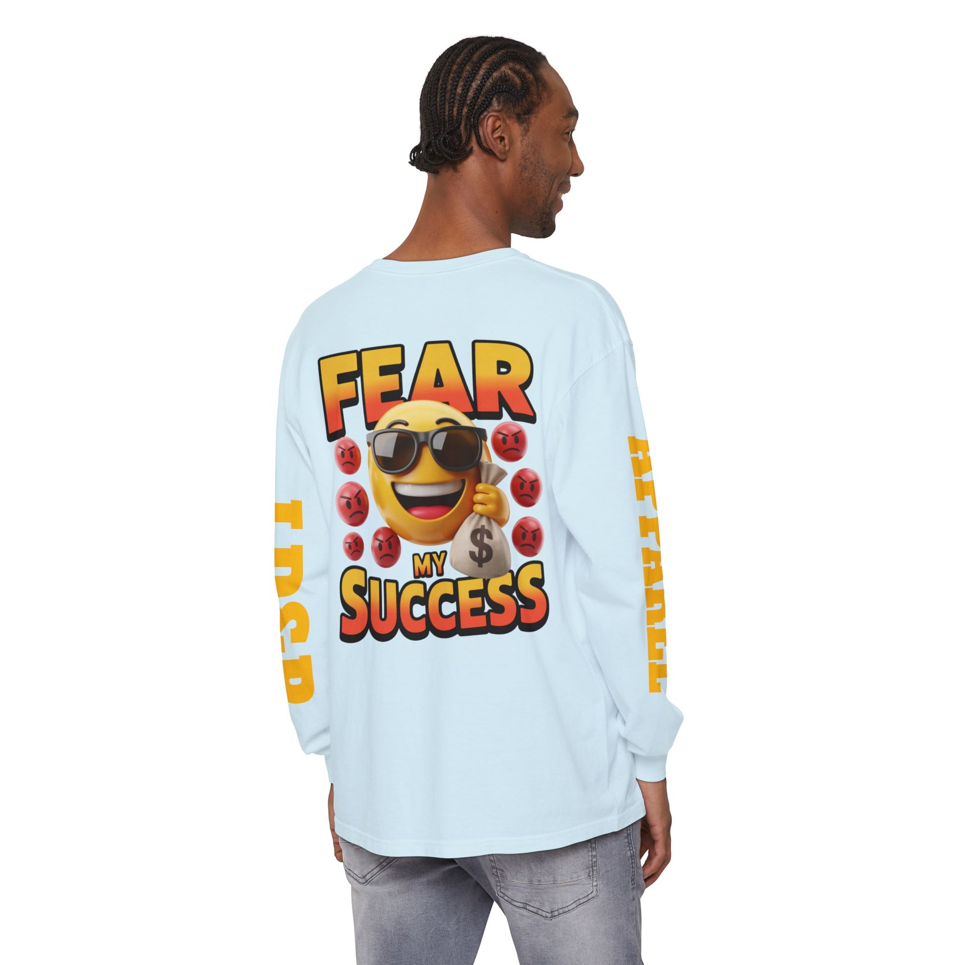 Fear My Success Long Sleeve T-Shirt