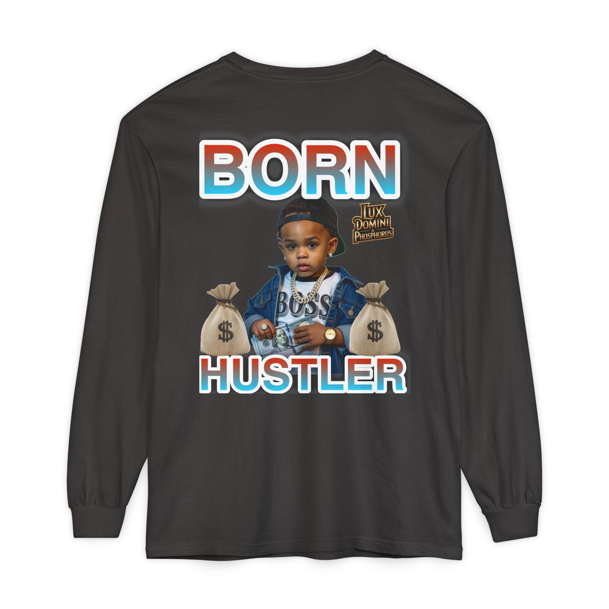 Long Sleeve T-Shirt Born Hustler Apparel