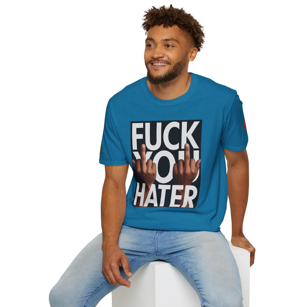 Fuck You Hater  LD&P APPAREL T‑Shirt