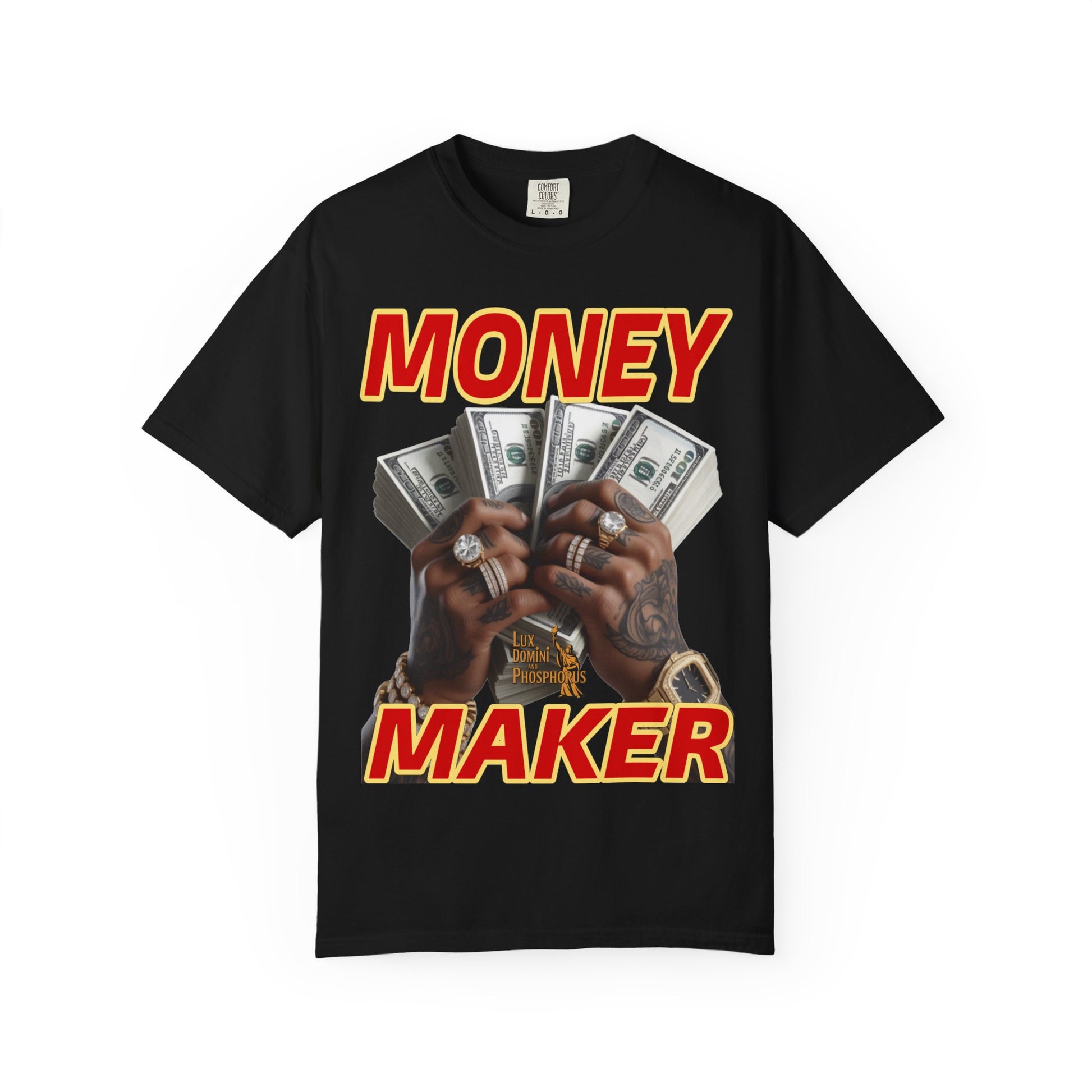 Money Maker T-Shirt - Unisex Garment-Dyed Tee