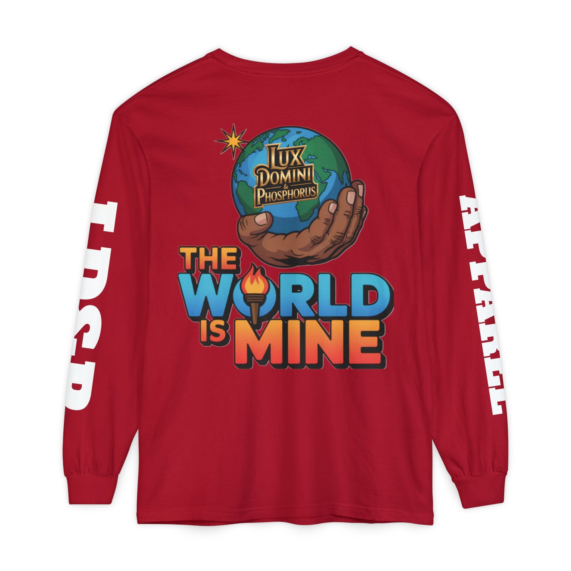 The World Is Mine Long Sleeve T-Shirt