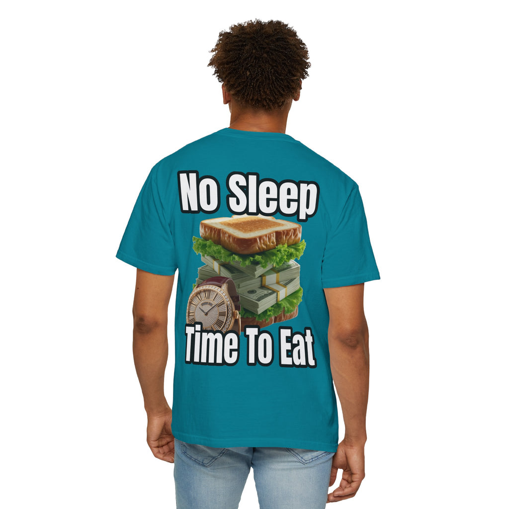 Garment-Dyed T-shirt - No Sleep, Time to Eat