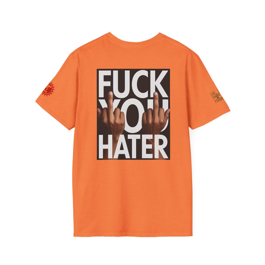 Fuck You Hater  LD&P APPAREL T‑Shirt