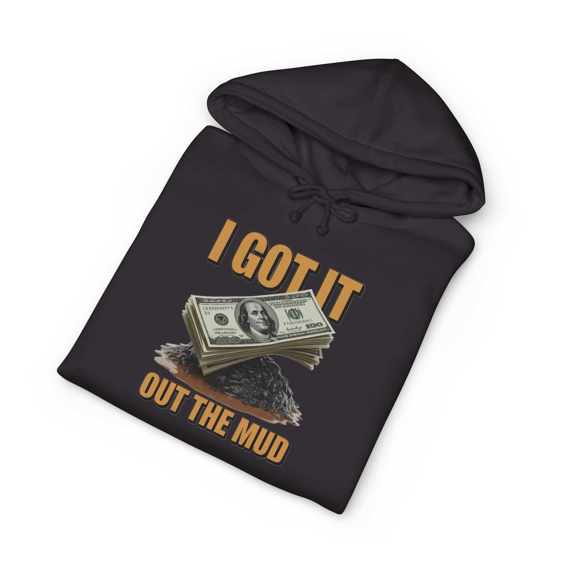 I Got It Out The Mud Hoodie — Money Stack Graphic Hoodie