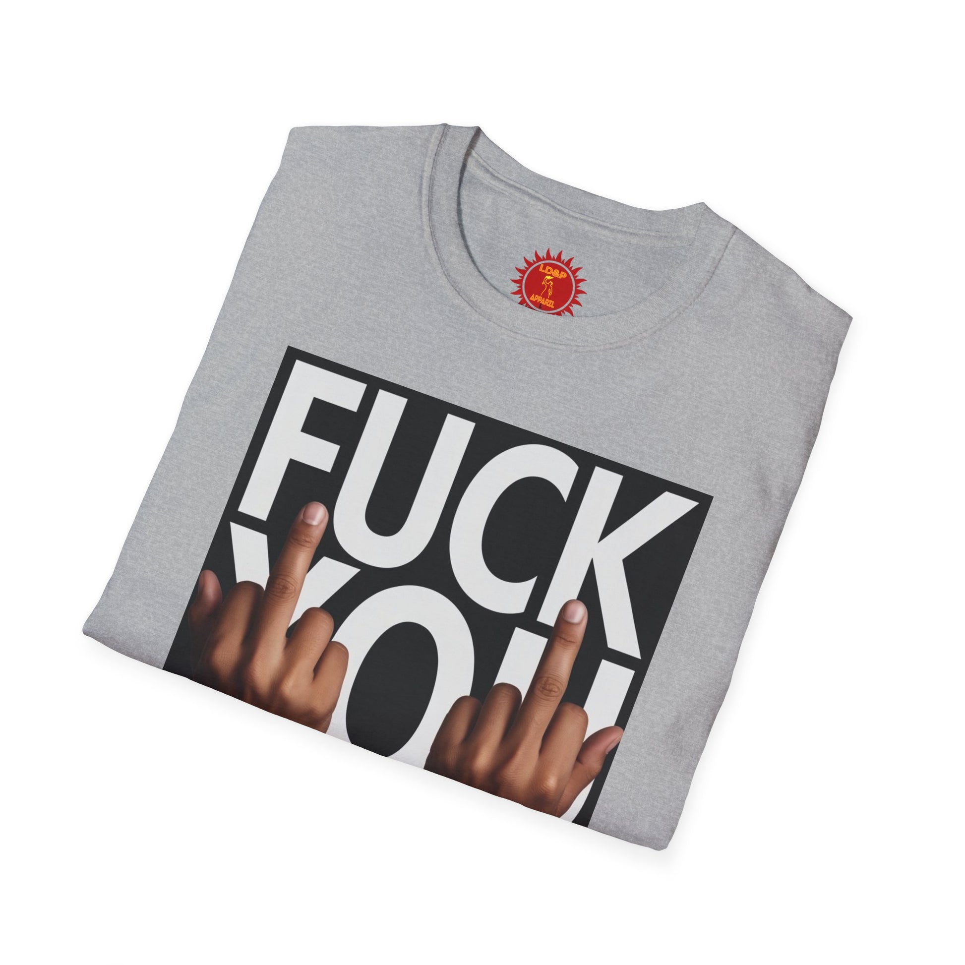 Fuck You Hater  LD&P APPAREL T‑Shirt