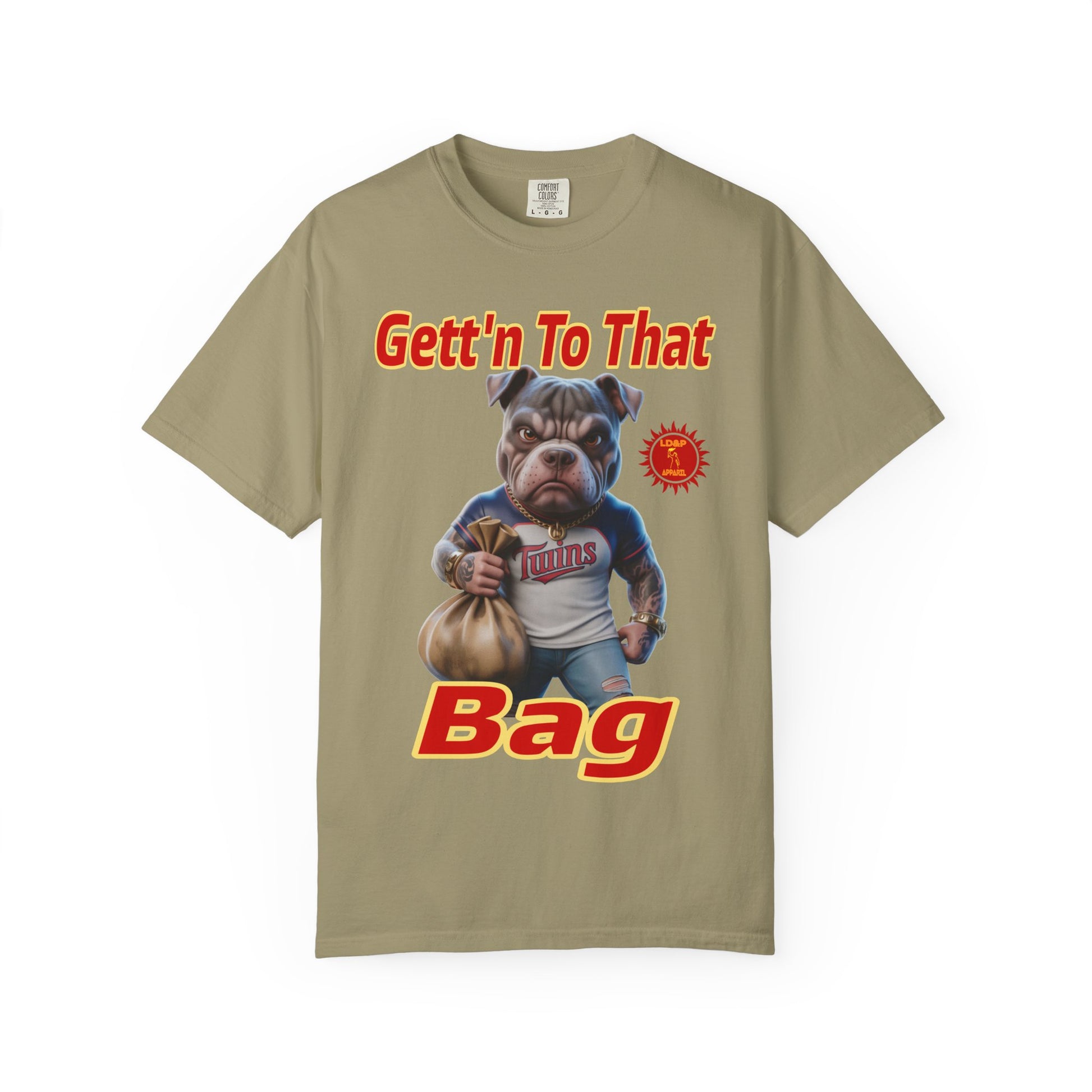 Garment-Dyed T-shirt - Gett'n To The Bag Design