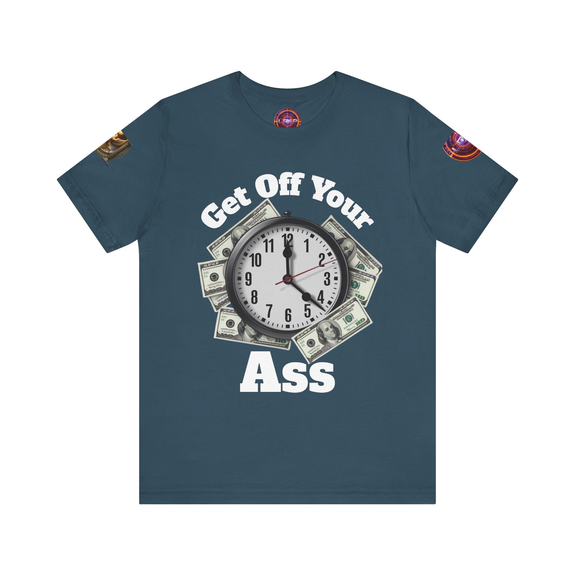Motivational Unisex Tee - 'Get Off Your Ass'